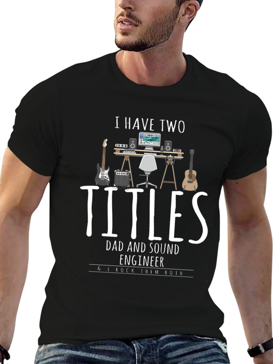 Dad and Sound Engineer T-Shirt