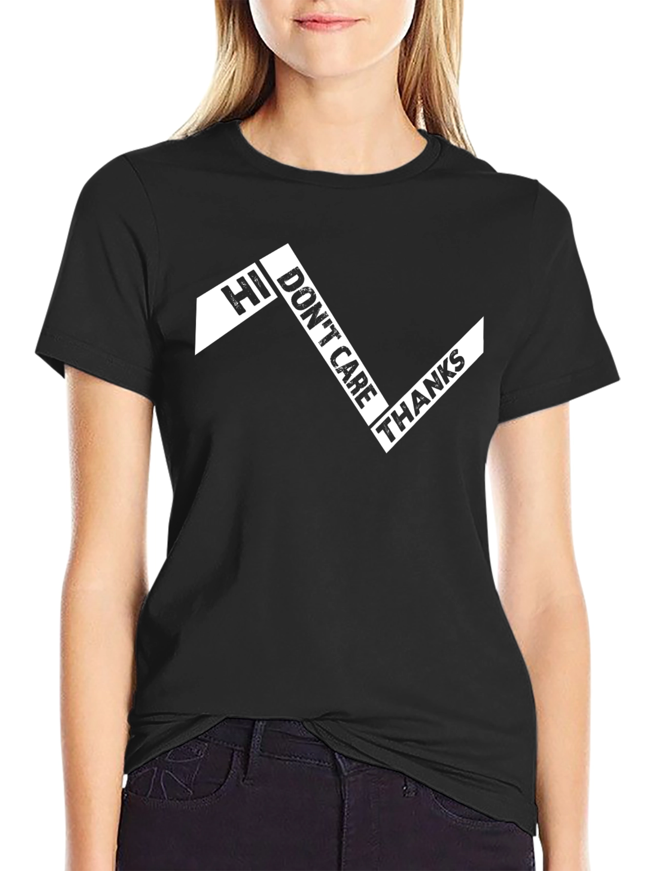 Hi Dont Care Thanks Graphic Tee