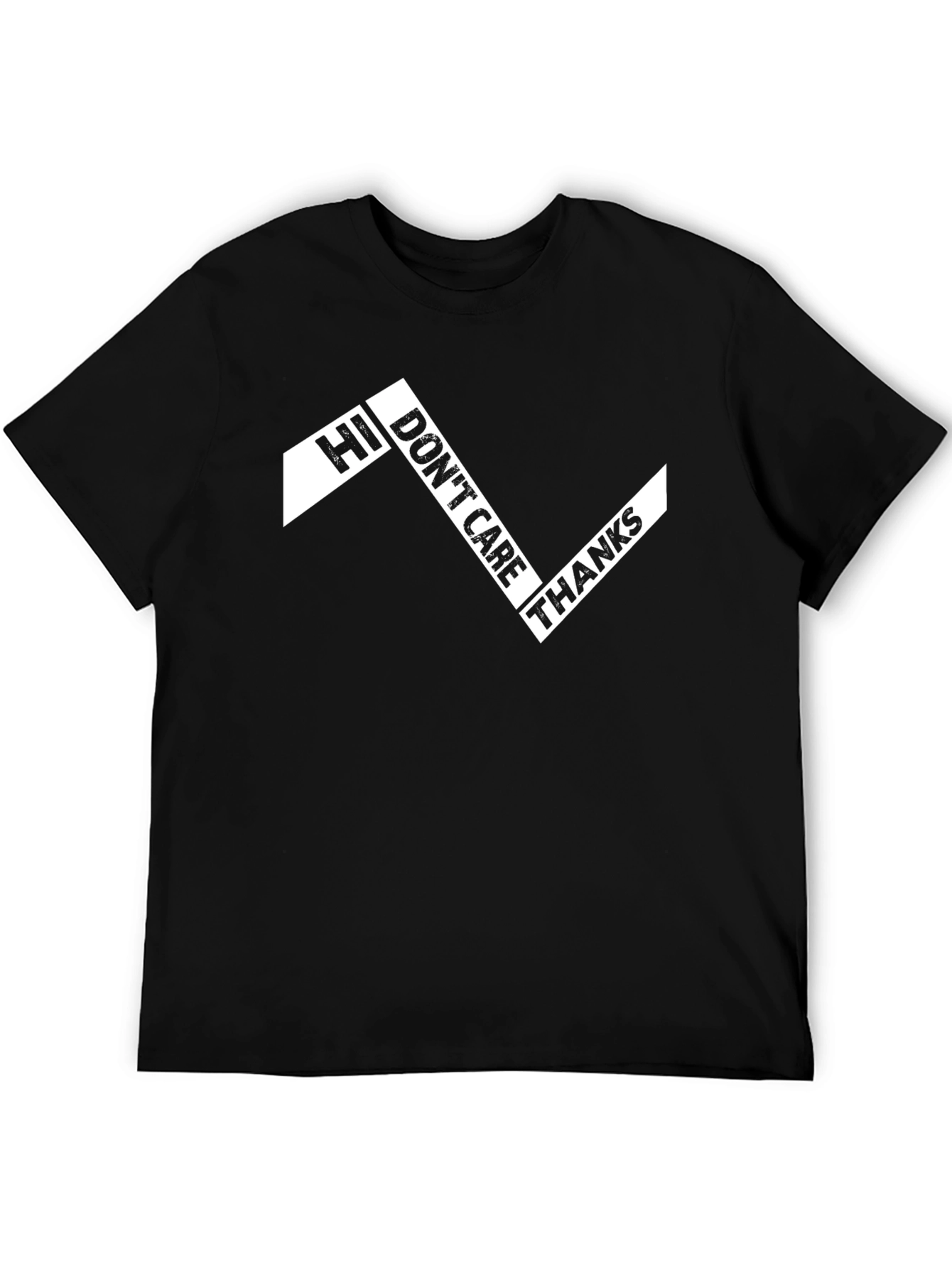 Hi Dont Care Thanks Graphic Tee