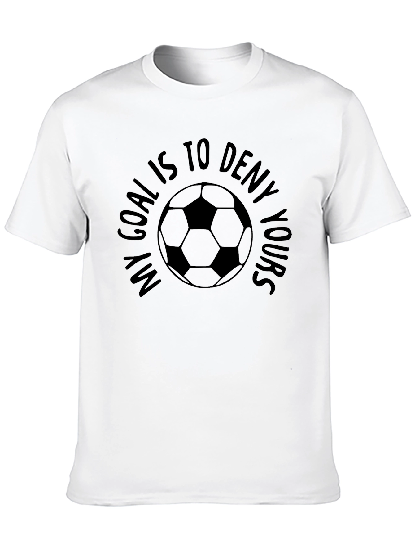 Soccer Goal T-Shirt - Deny Yours!