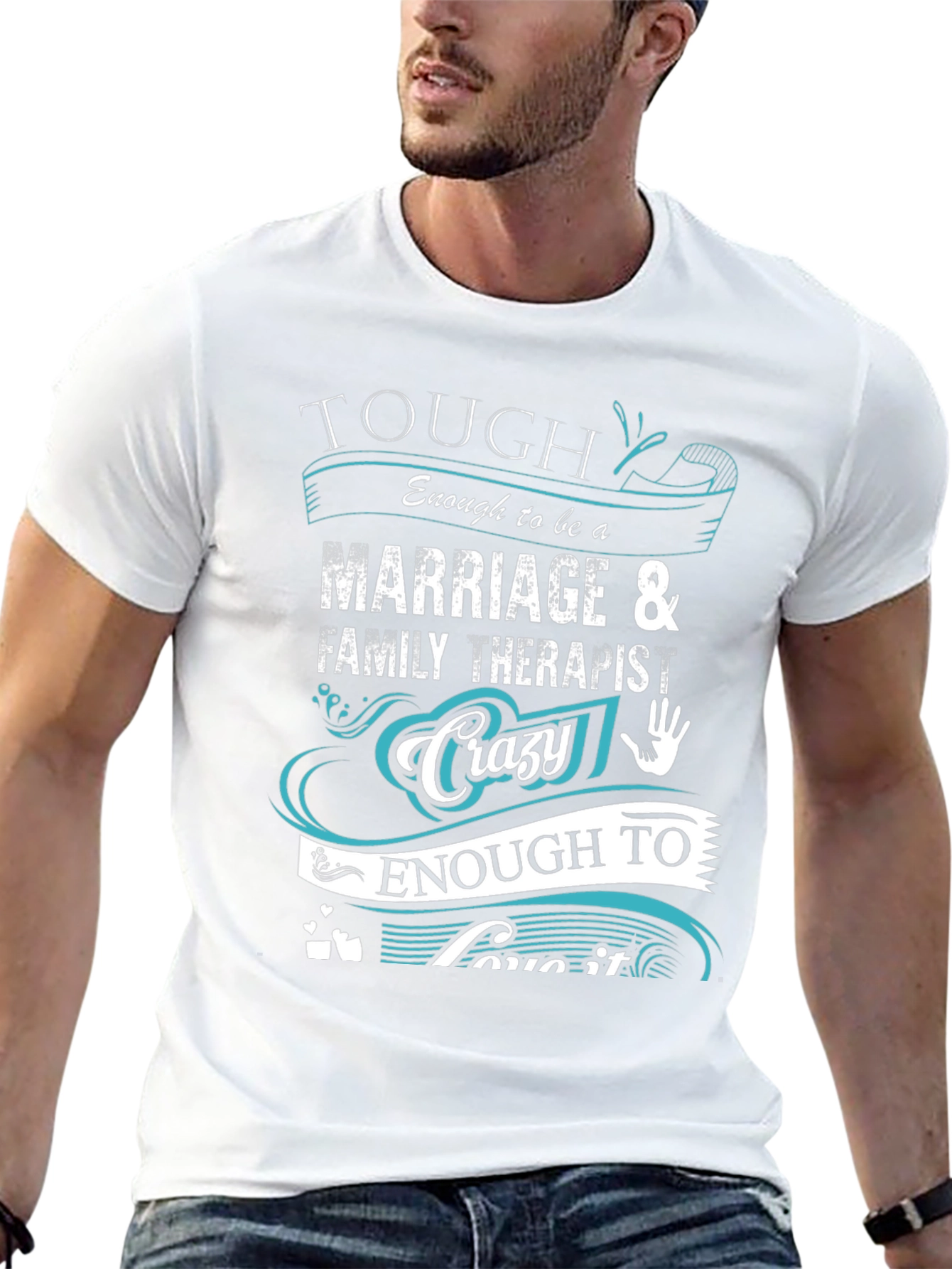 Marriage & Family Therapist T-Shirt - Tough & Crazy
