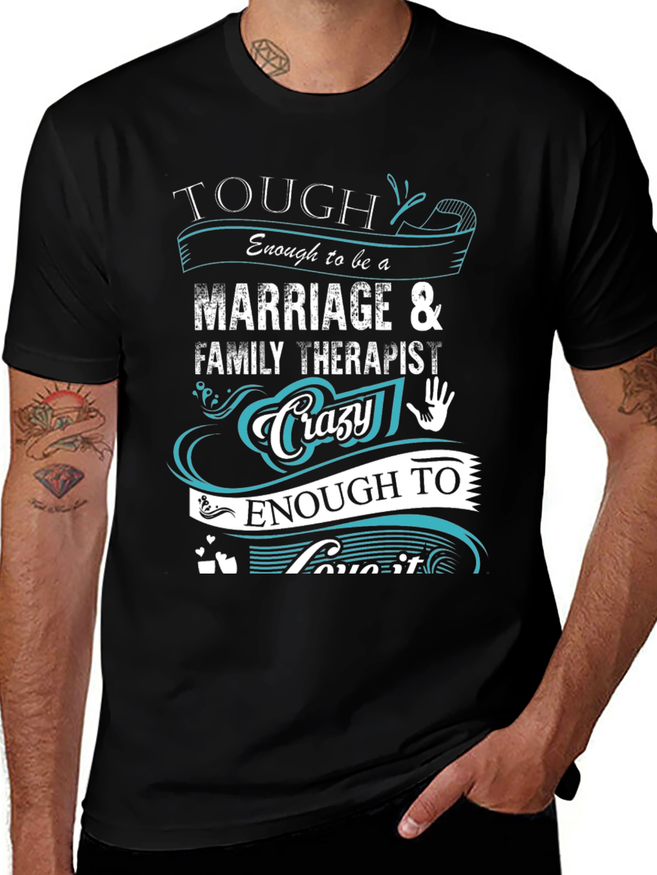 Marriage & Family Therapist T-Shirt - Tough & Crazy