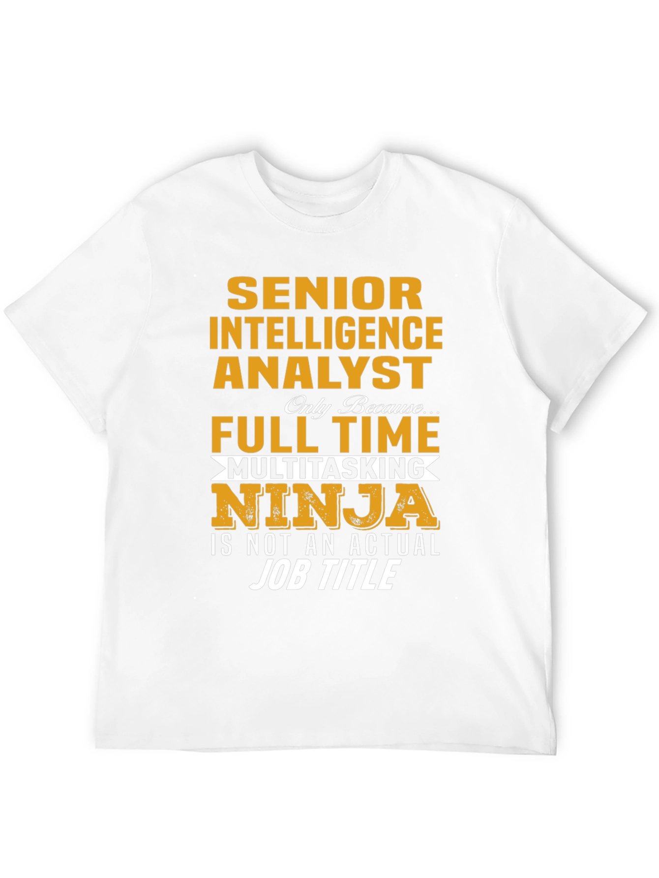 Senior Intelligence Analyst Ninja T-Shirt