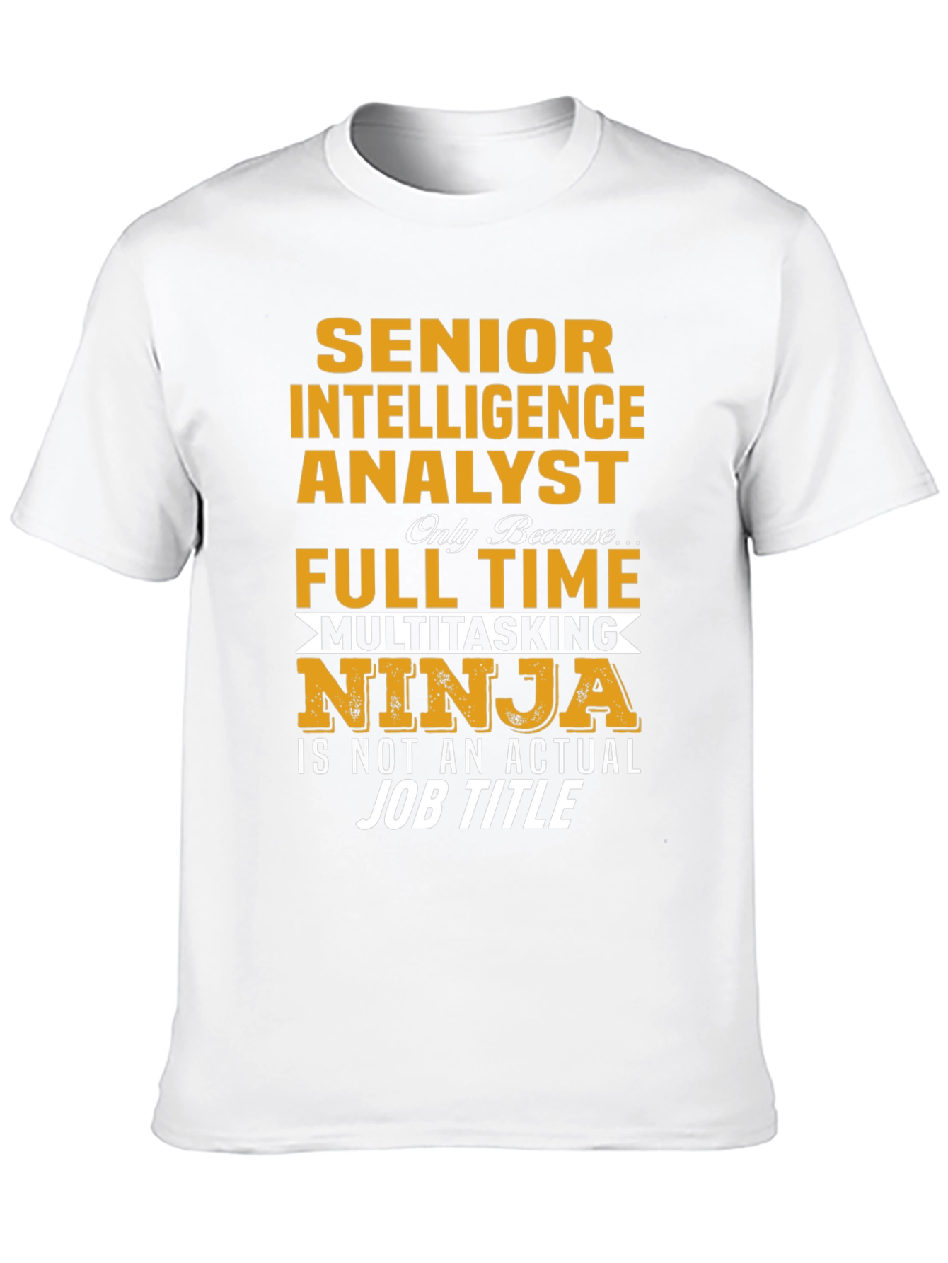 Senior Intelligence Analyst Ninja T-Shirt