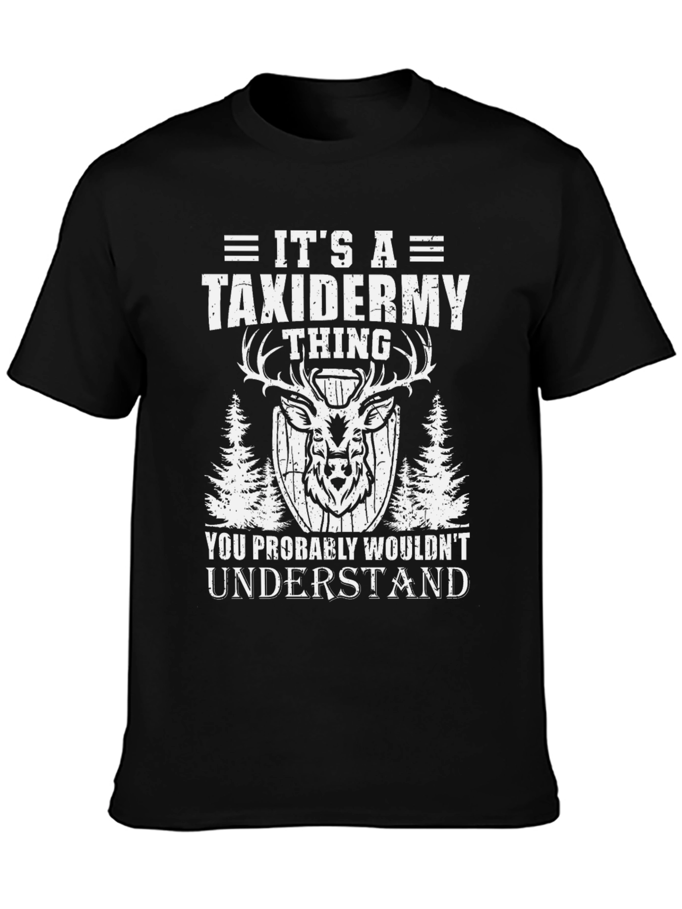 Its A Taxidermy Thing Black T-Shirt
