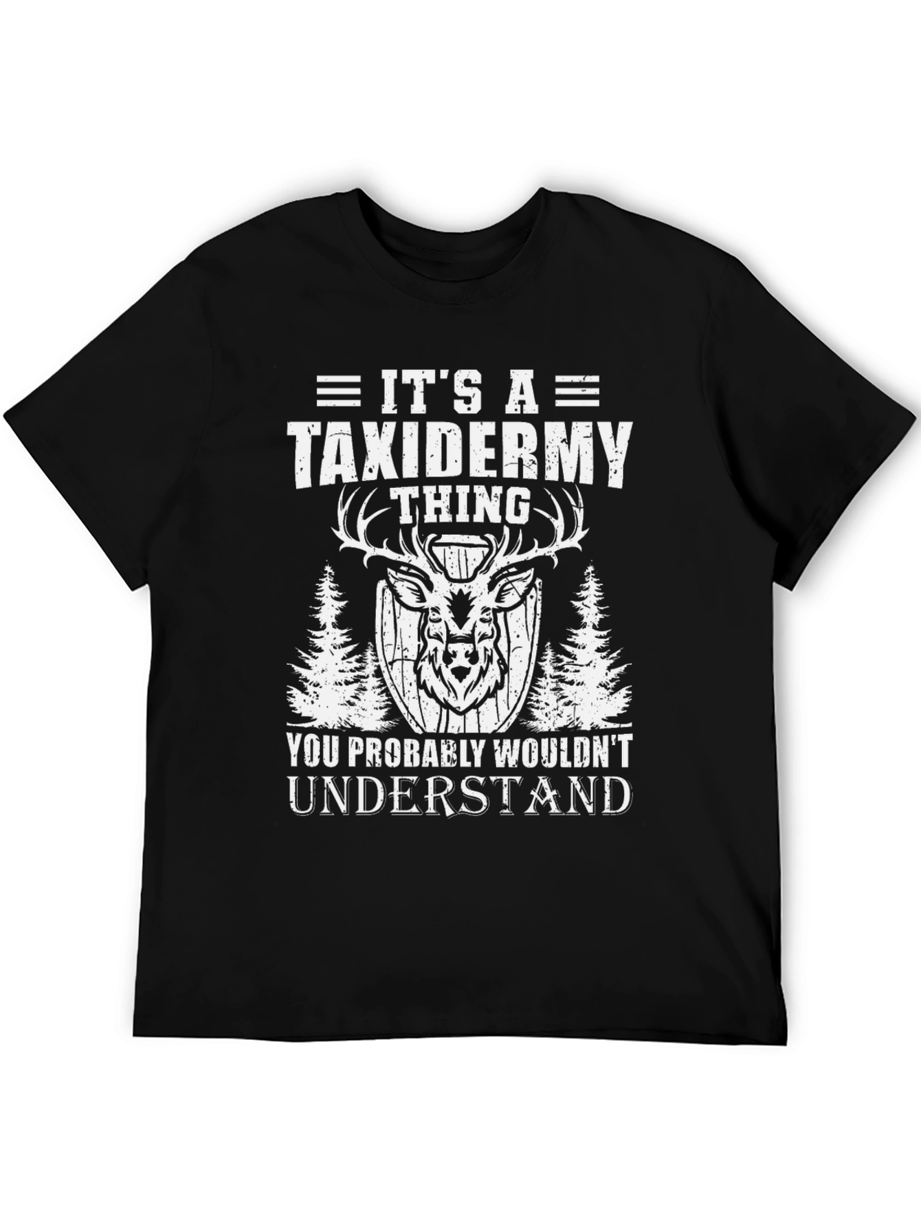 Its A Taxidermy Thing Black T-Shirt