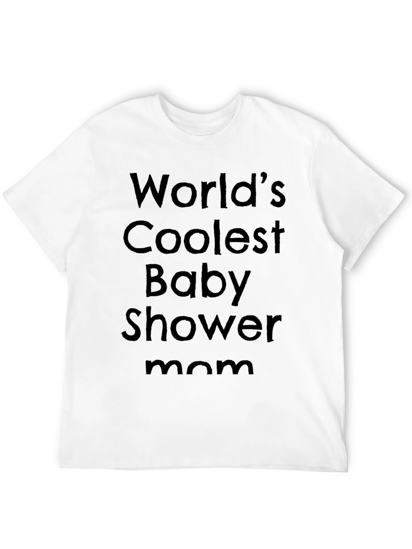 Worlds Coolest Baby Shower Mom T-Shirt