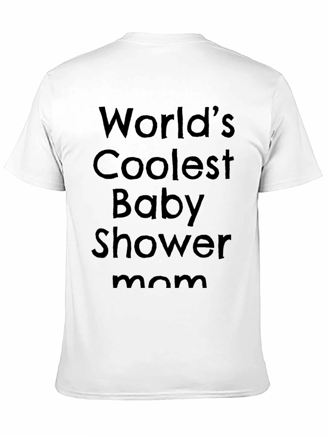 Worlds Coolest Baby Shower Mom T-Shirt