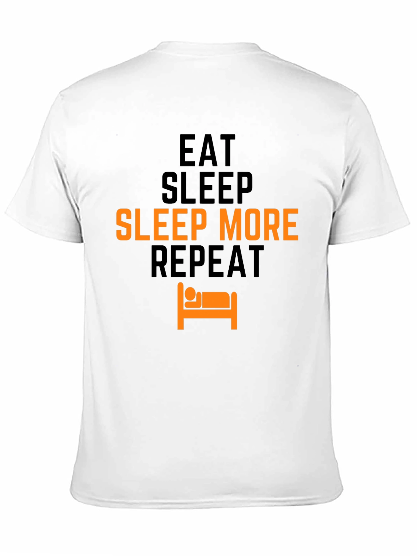 Eat Sleep Sleep More Repeat T-Shirt