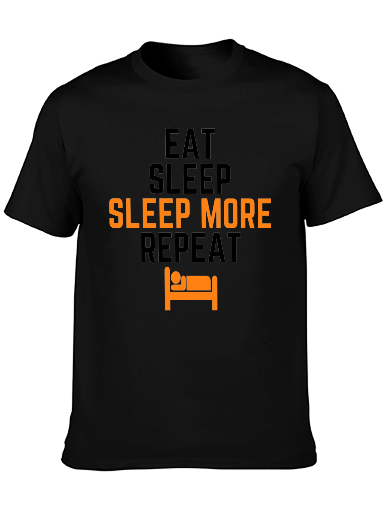 Eat Sleep Sleep More Repeat T-Shirt