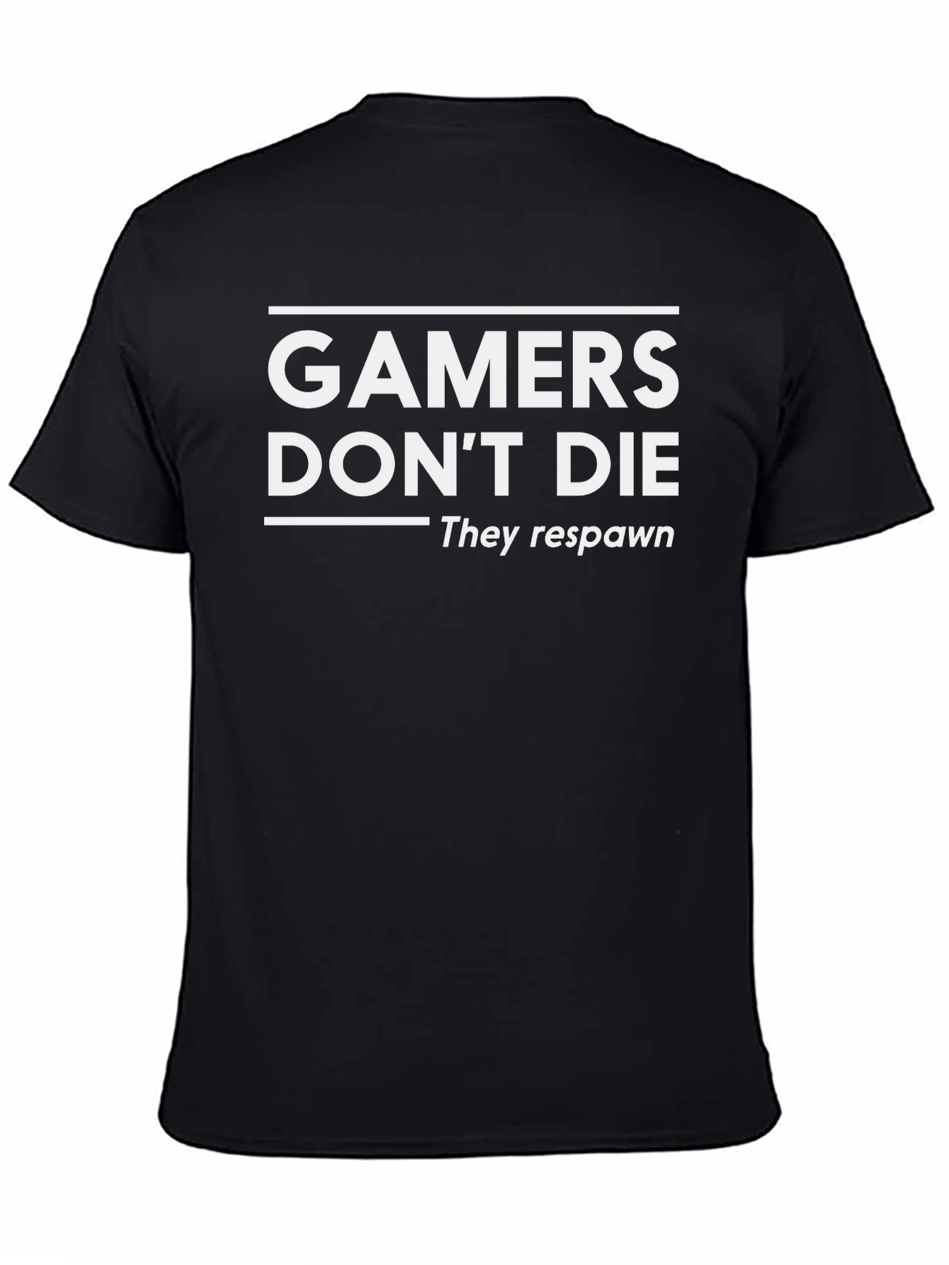 Gamers Dont Die They Respawn Black T-Shirt