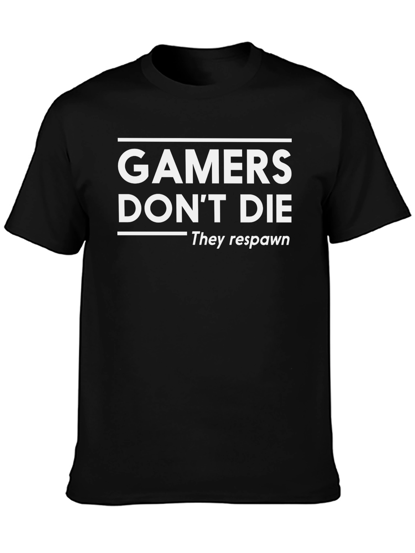 Gamers Dont Die They Respawn Black T-Shirt