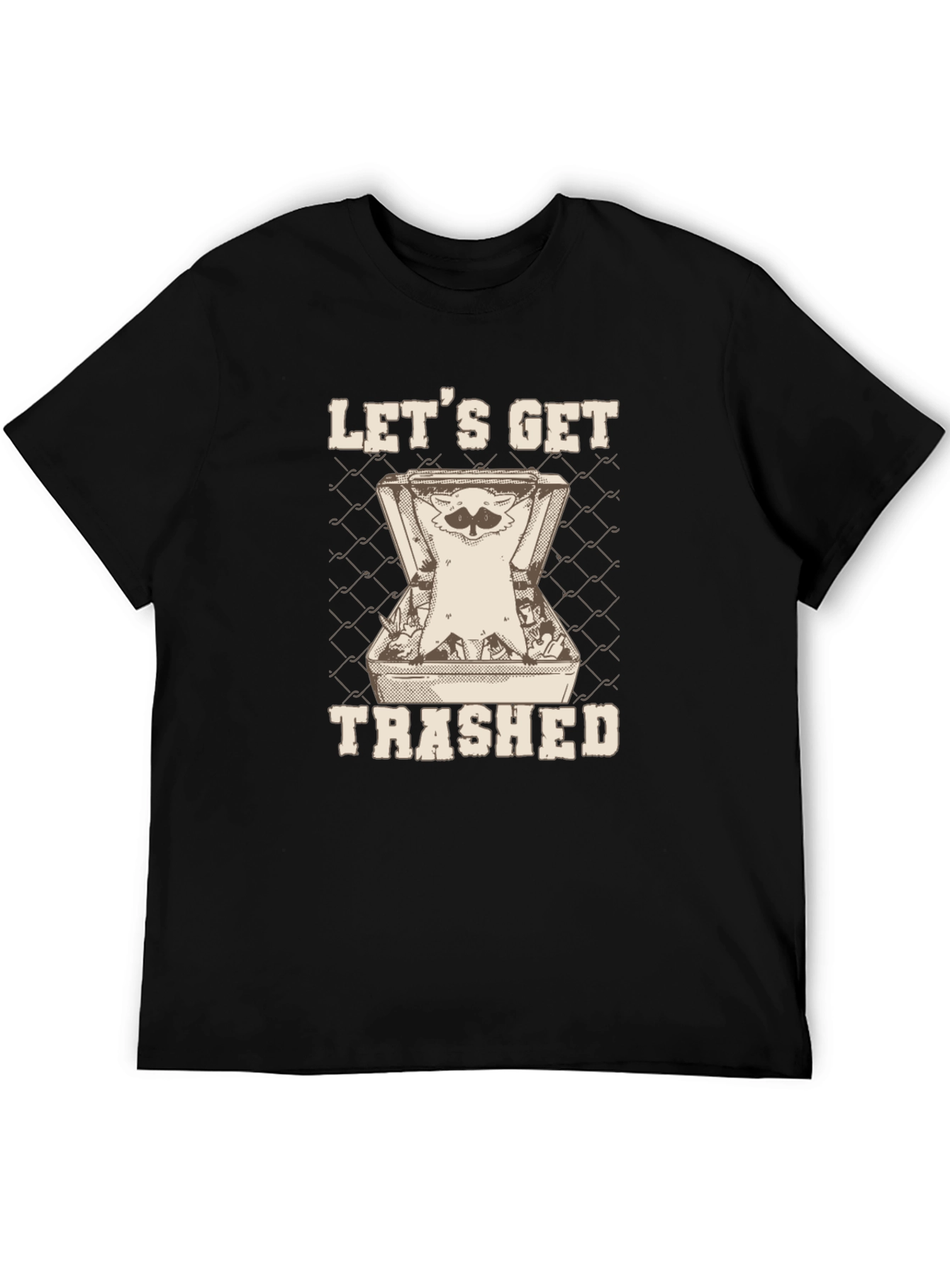 Lets Get Trashed T-Shirt