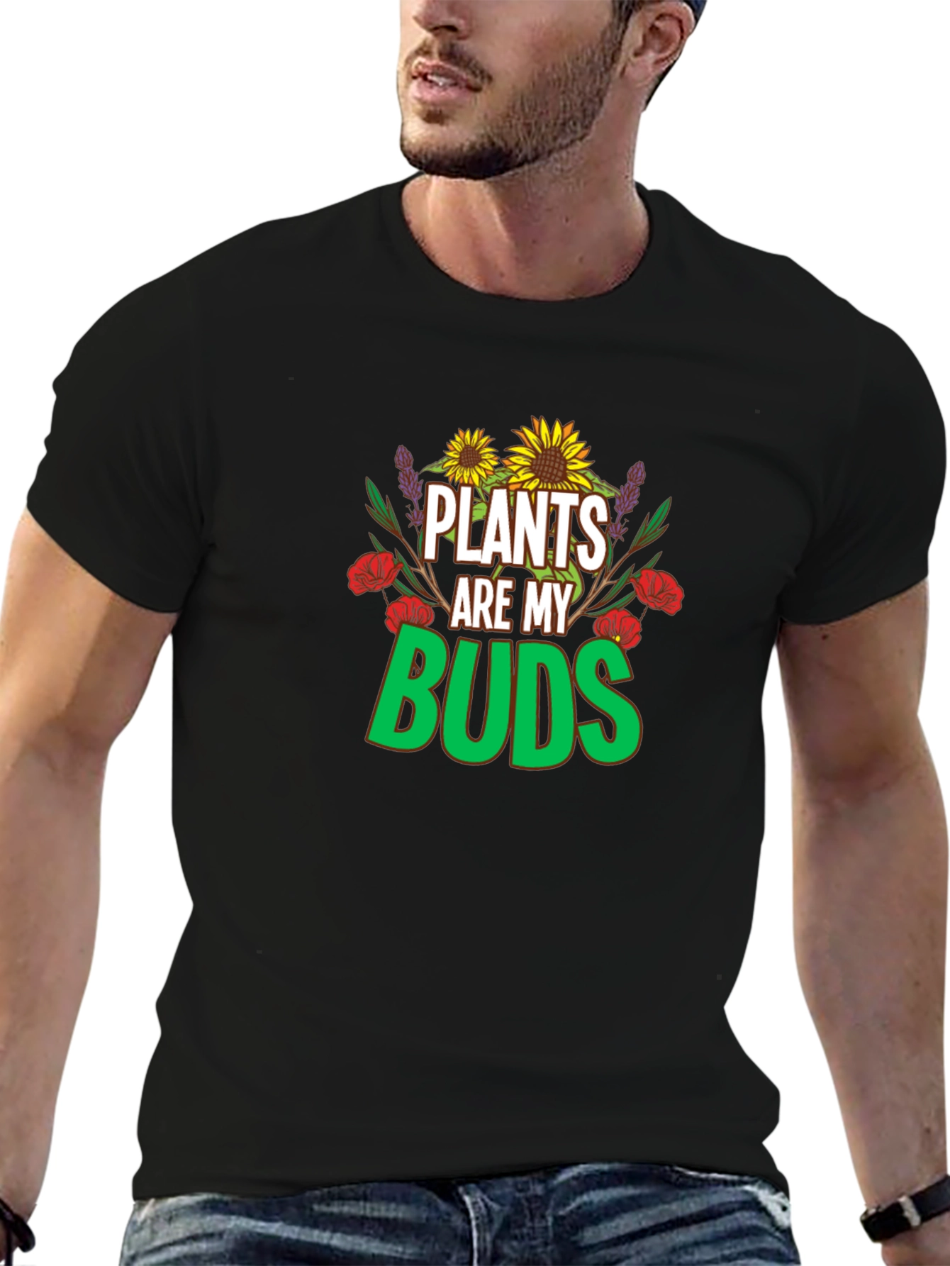 Plants are my Buds T-Shirt
