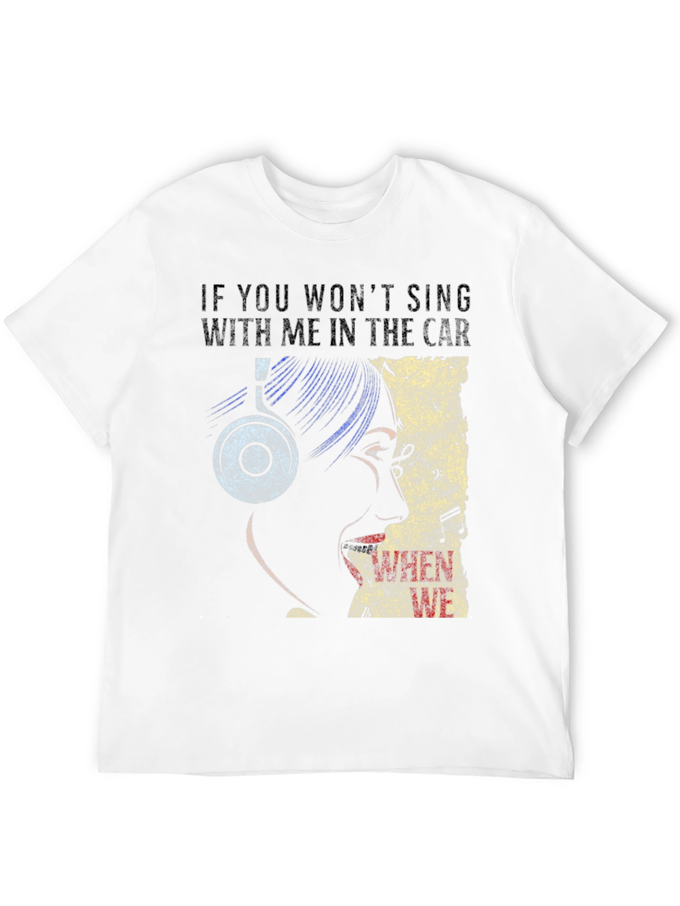 Sing in the Car T-Shirt
