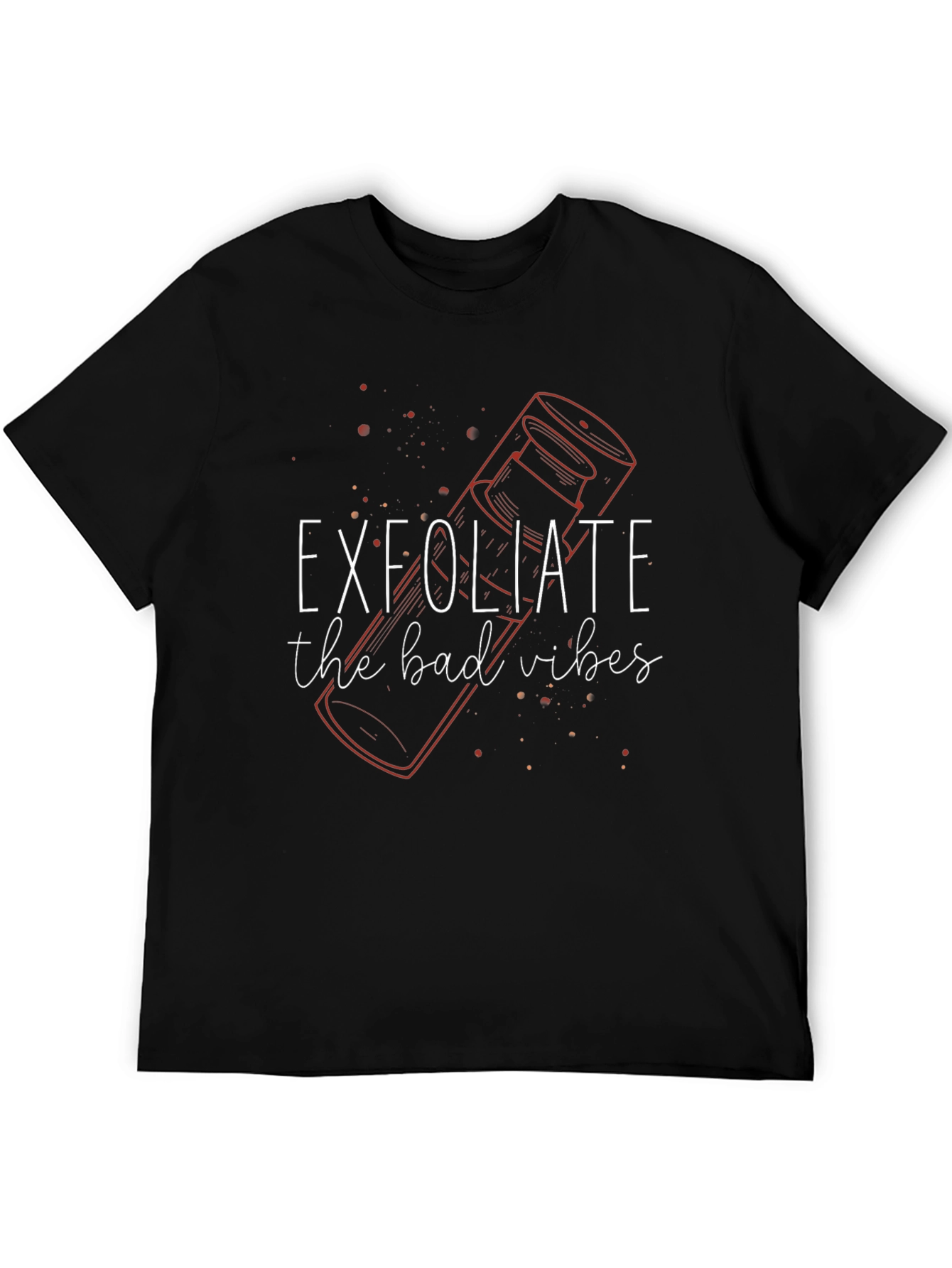 Exfoliate the Bad Vibes Graphic Tee