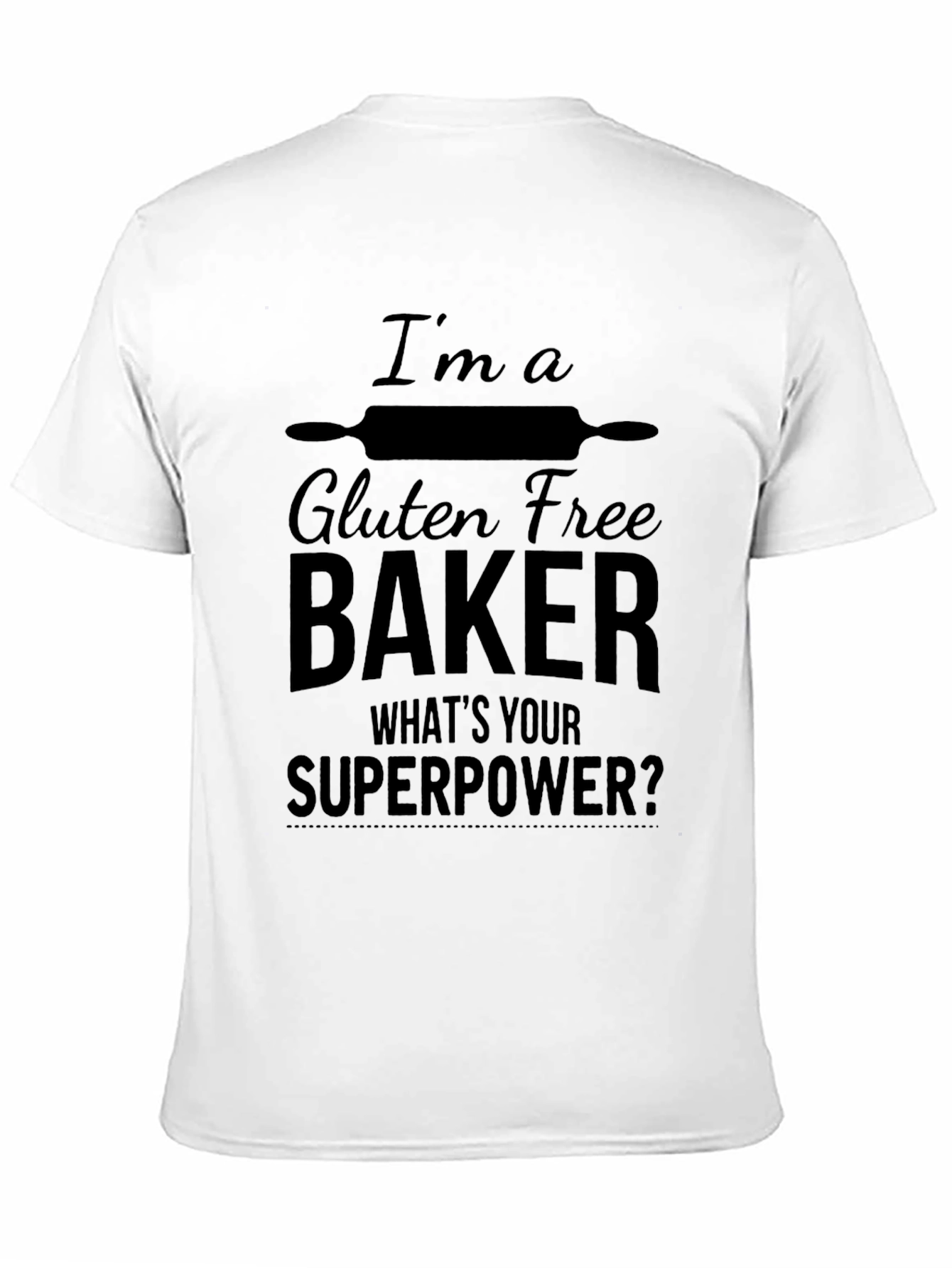 Gluten Free Baker T-Shirt - Superpower Design