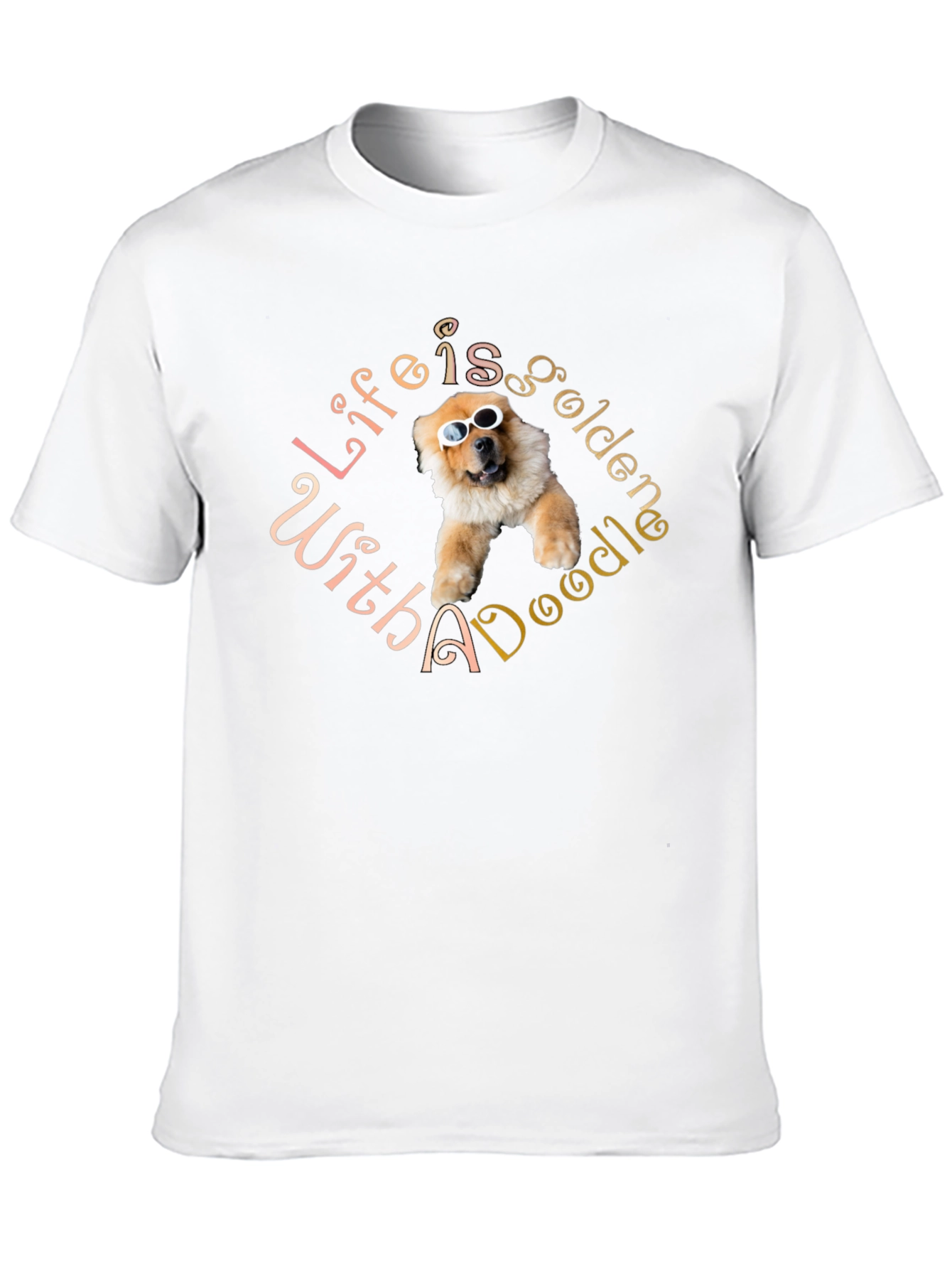Life is Golden with a Doodle Graphic T-Shirt