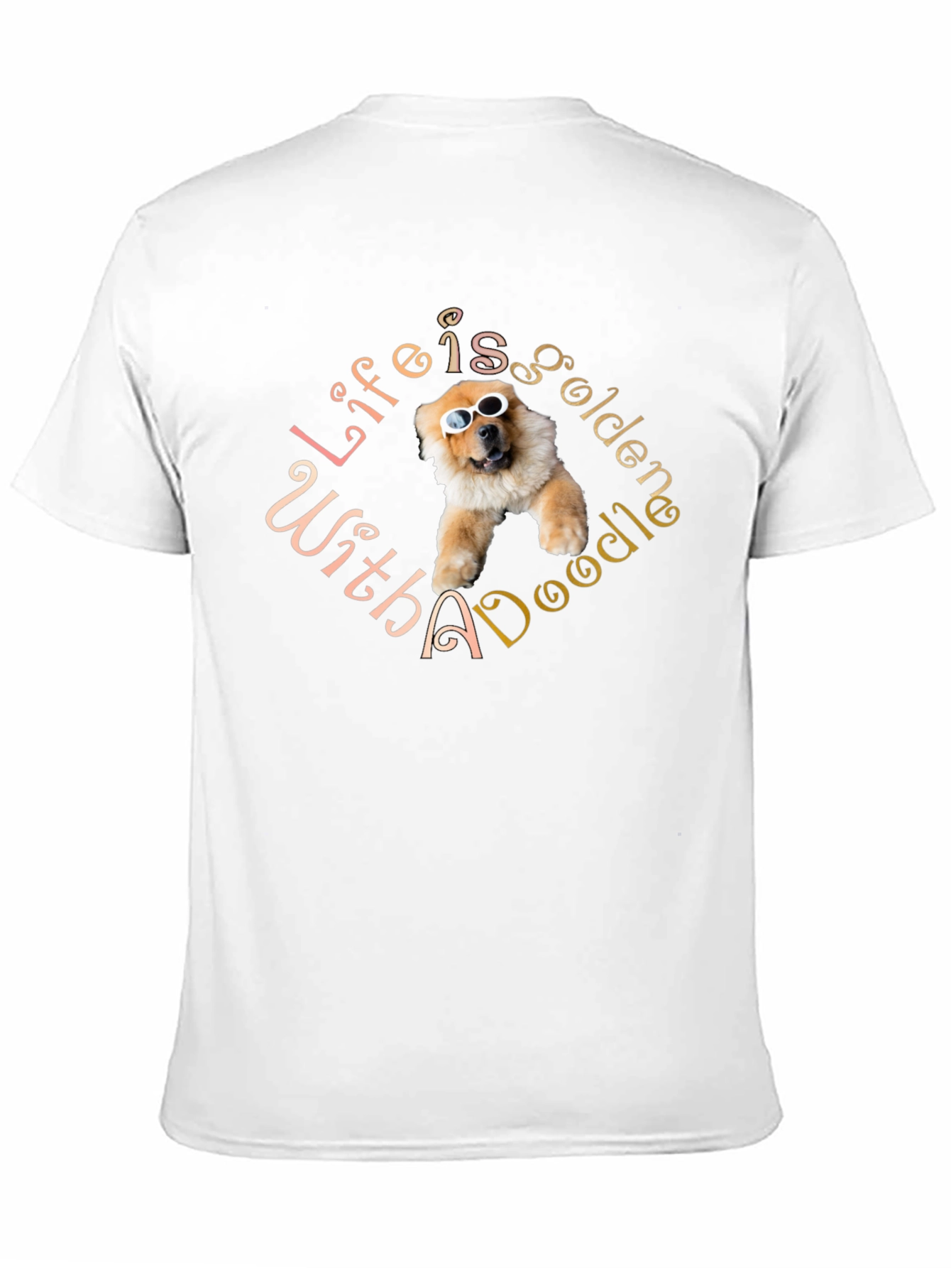 Life is Golden with a Doodle Graphic T-Shirt