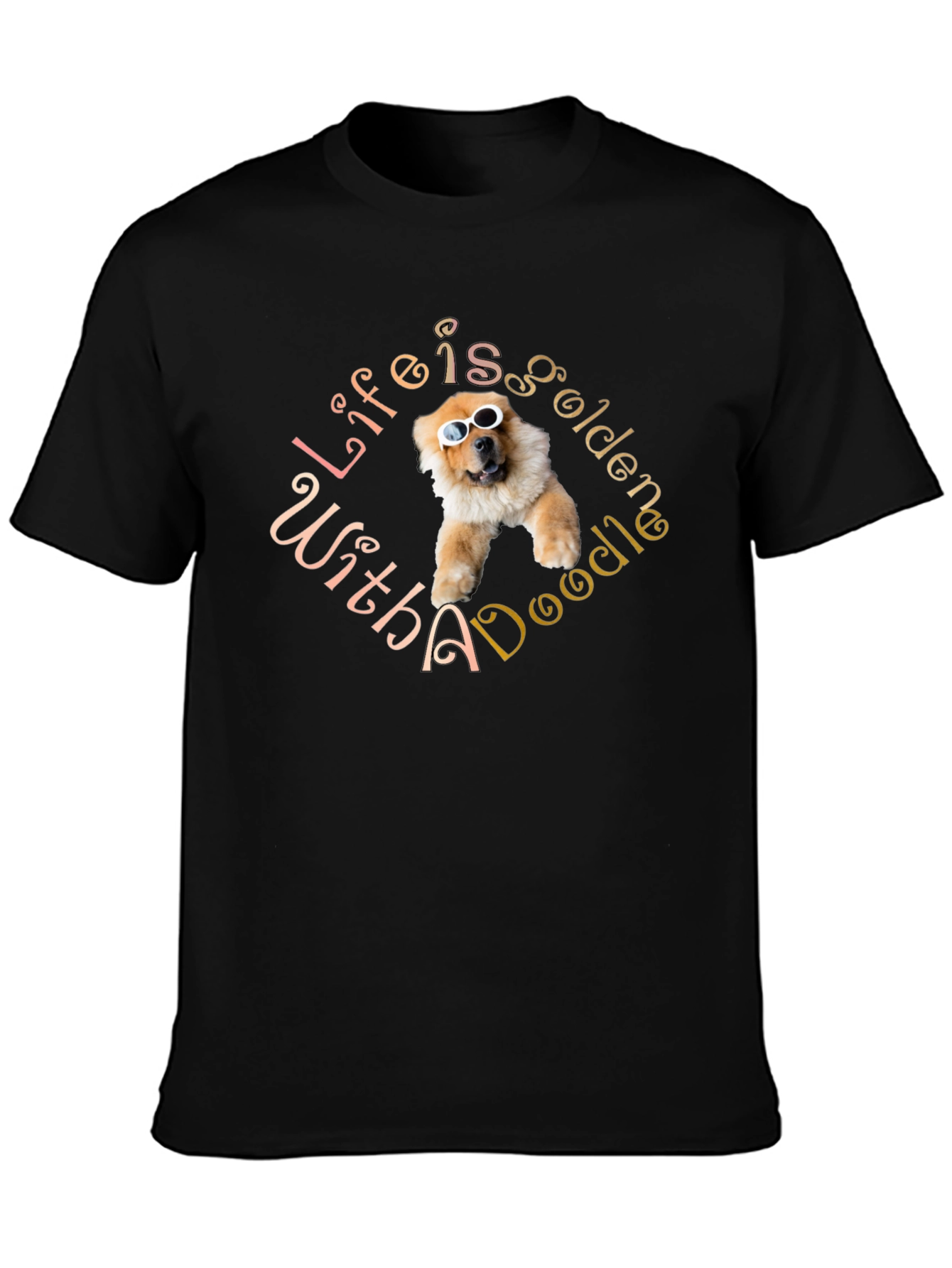 Life is Golden with a Doodle Graphic T-Shirt