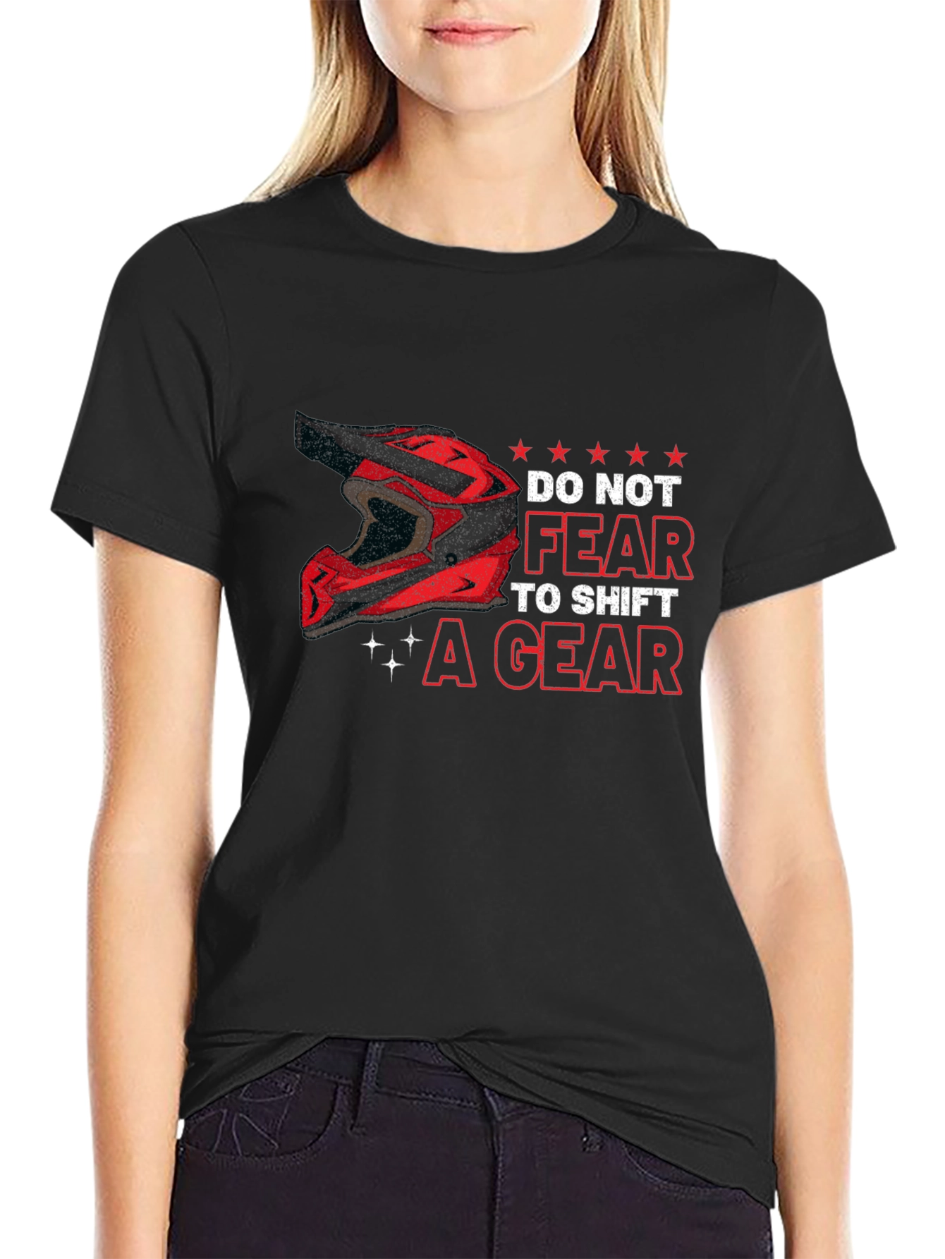 Do Not Fear to Shift a Gear Black T-Shirt