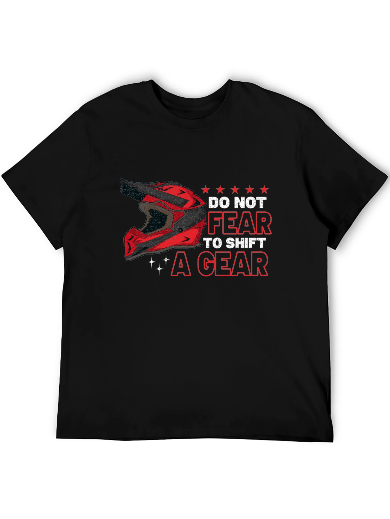 Do Not Fear to Shift a Gear Black T-Shirt