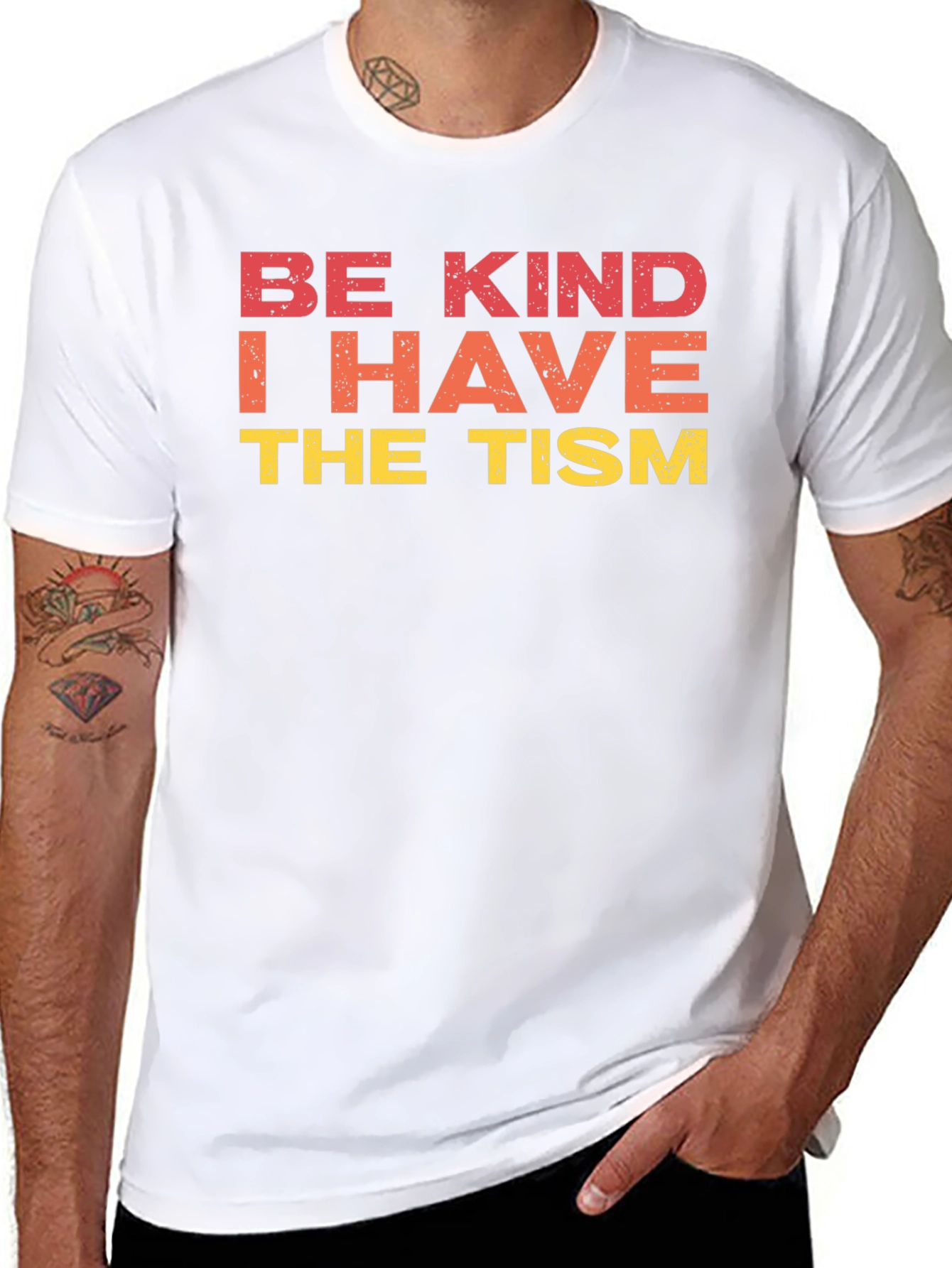 Be Kind I Have The Tism Graphic Tee