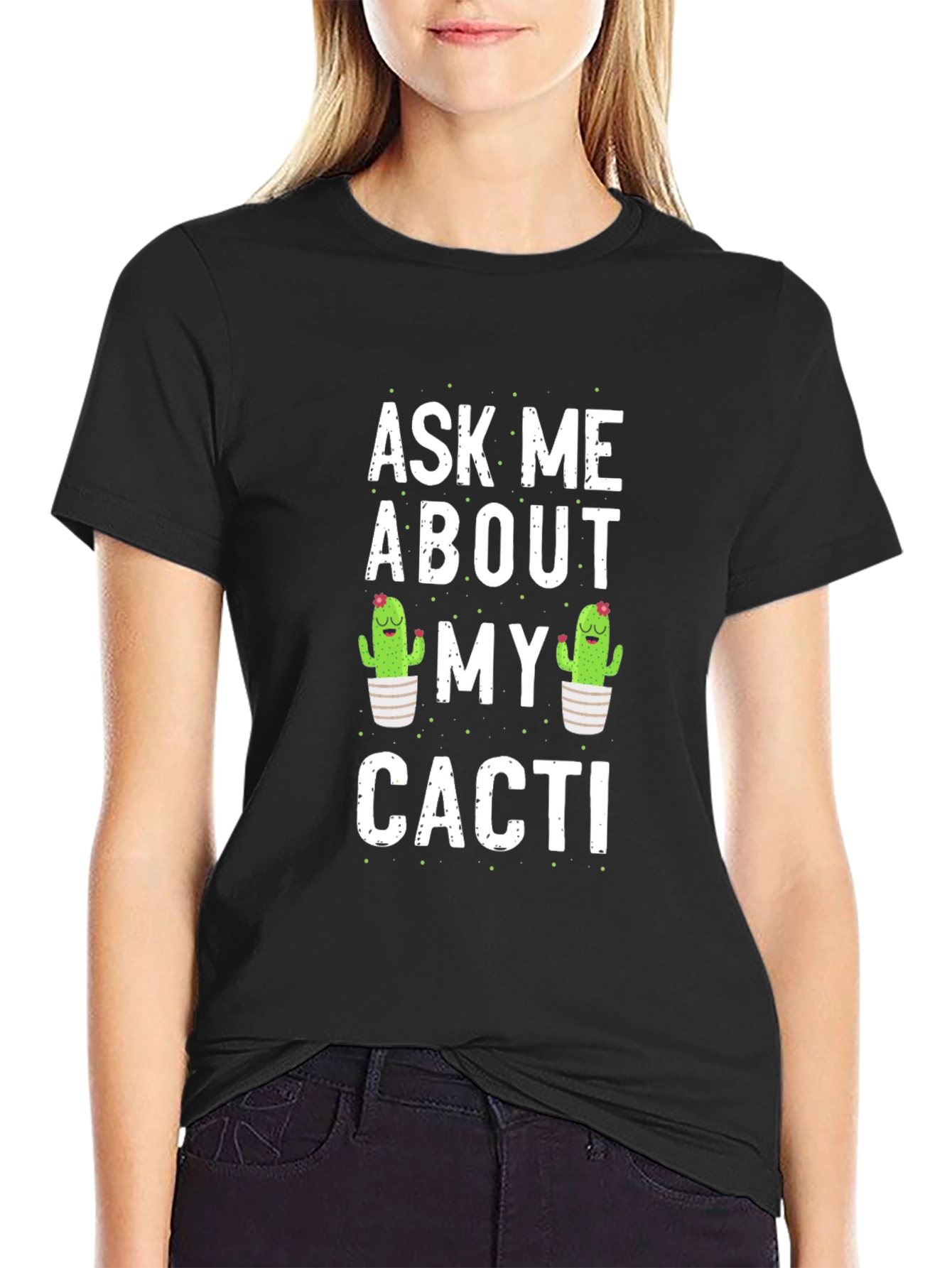 Ask Me About My Cacti Graphic T-Shirt