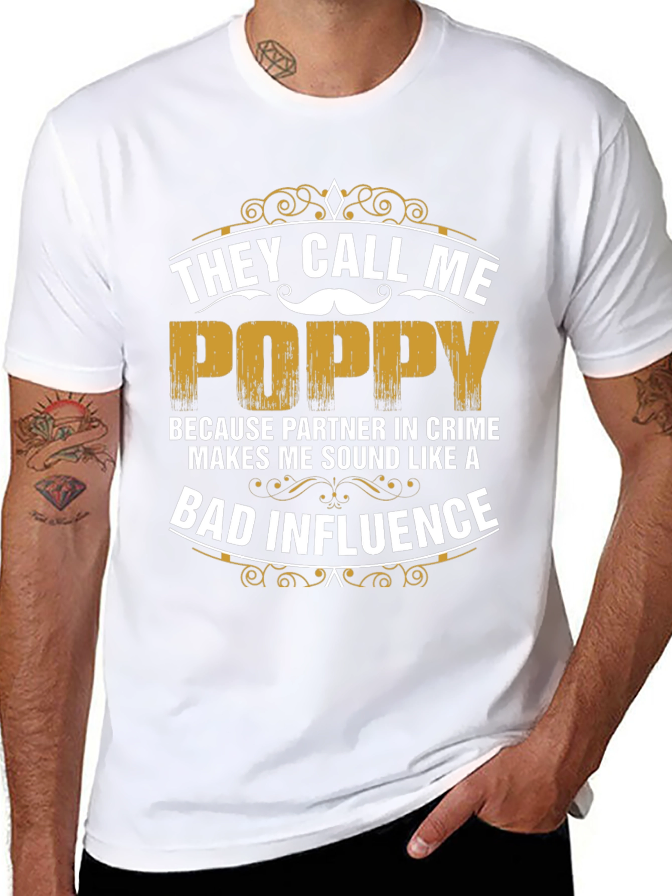 They Call Me Poppy T-Shirt - Bad Influence Tee