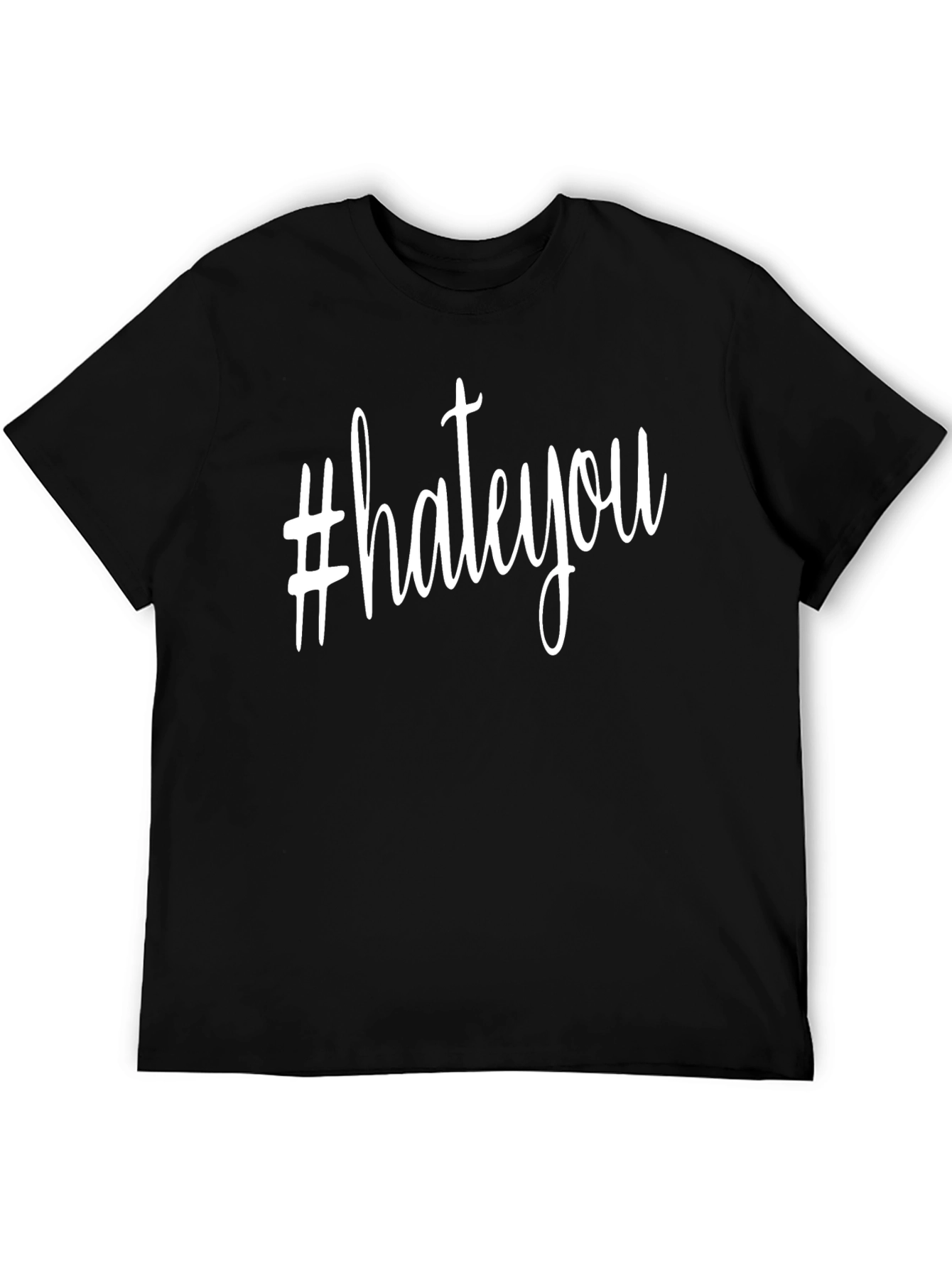 #hateyou Graphic Print Crew Neck T-Shirt