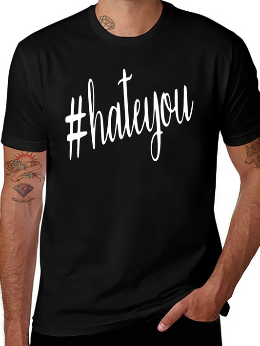 #hateyou Graphic Print Crew Neck T-Shirt