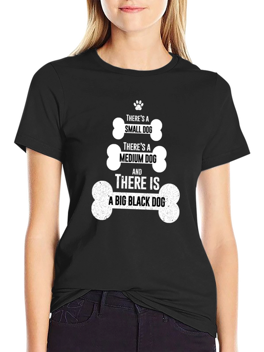 Dog Lover T-Shirt - Small Medium Big Dog