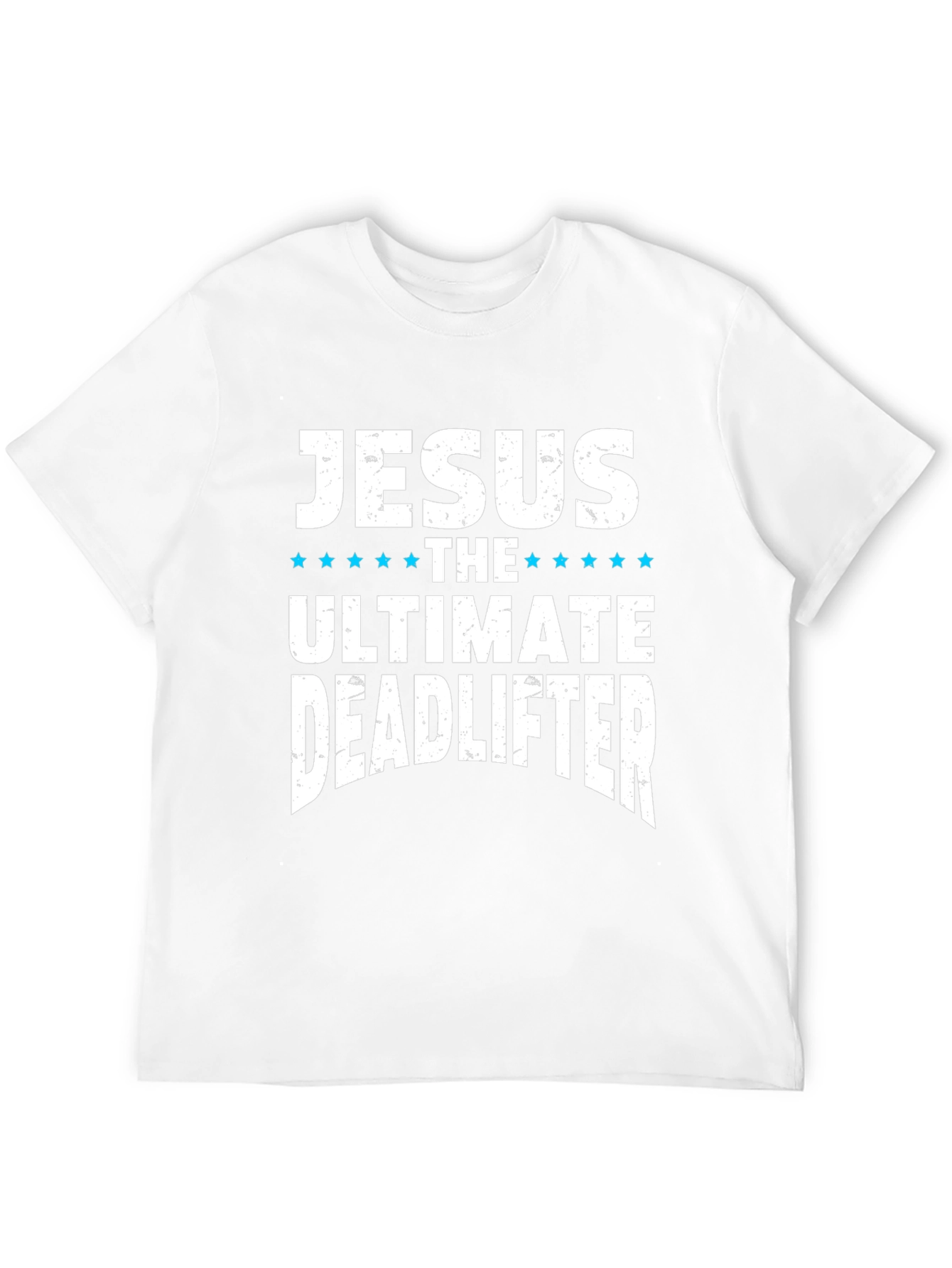 Jesus The Ultimate Deadlifter Graphic T-Shirt