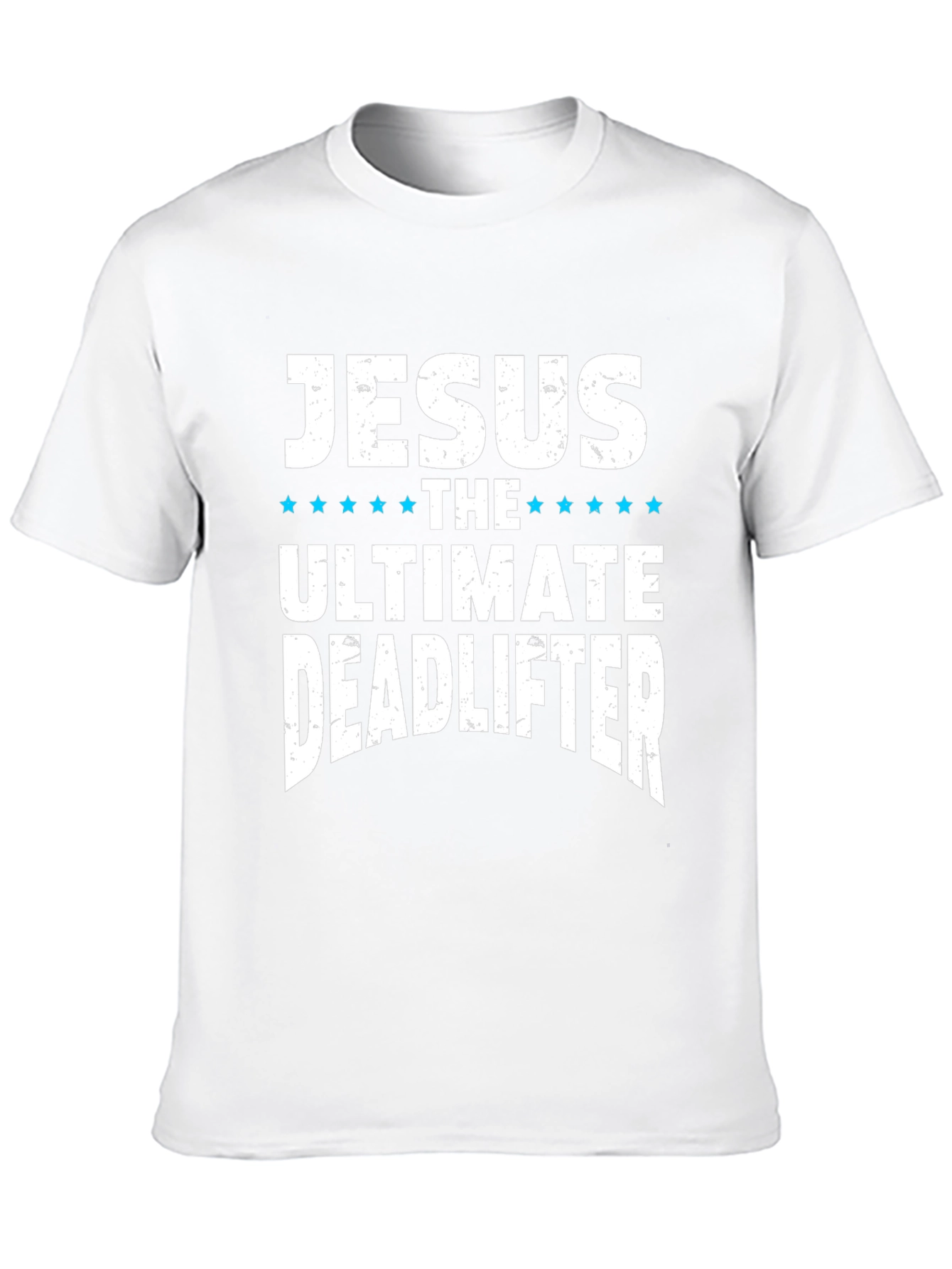 Jesus The Ultimate Deadlifter Graphic T-Shirt