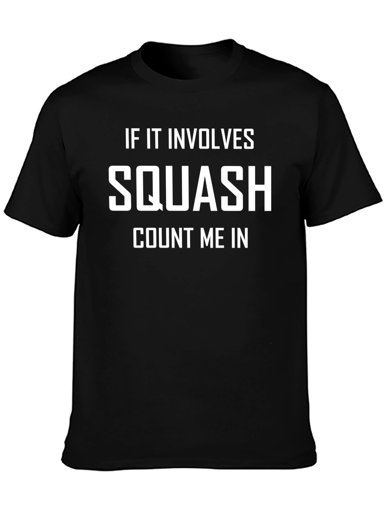 Squash Fan T-Shirt - Count Me In!