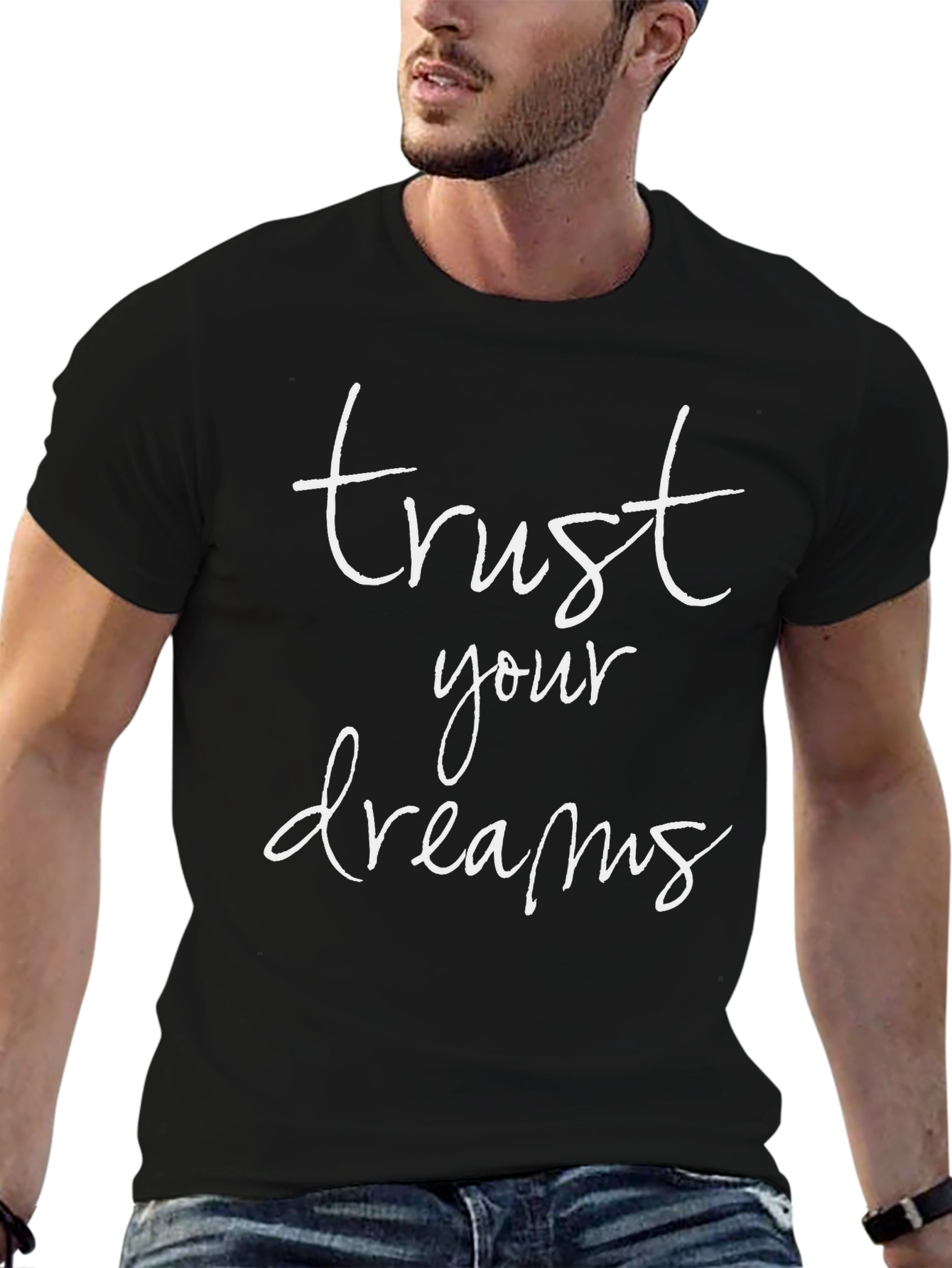 Trust Your Dreams Graphic Tee - Motivational Shirt