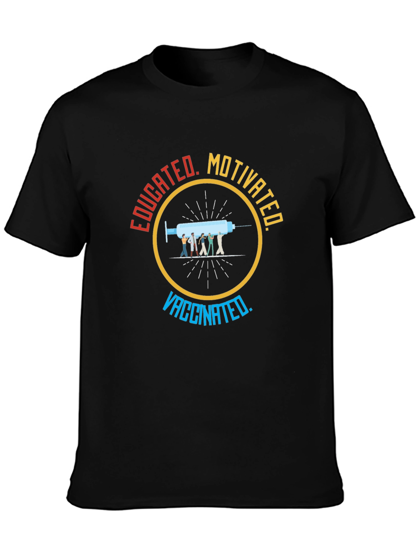 Educated Motivated Vaccinated T-Shirt