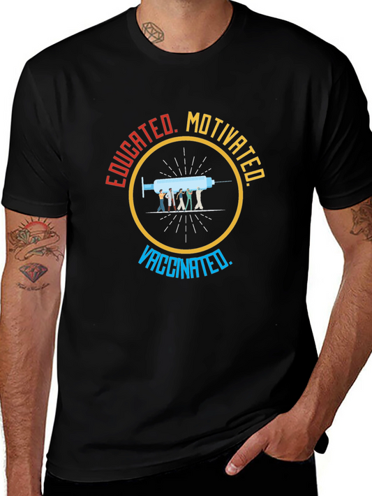 Educated Motivated Vaccinated T-Shirt