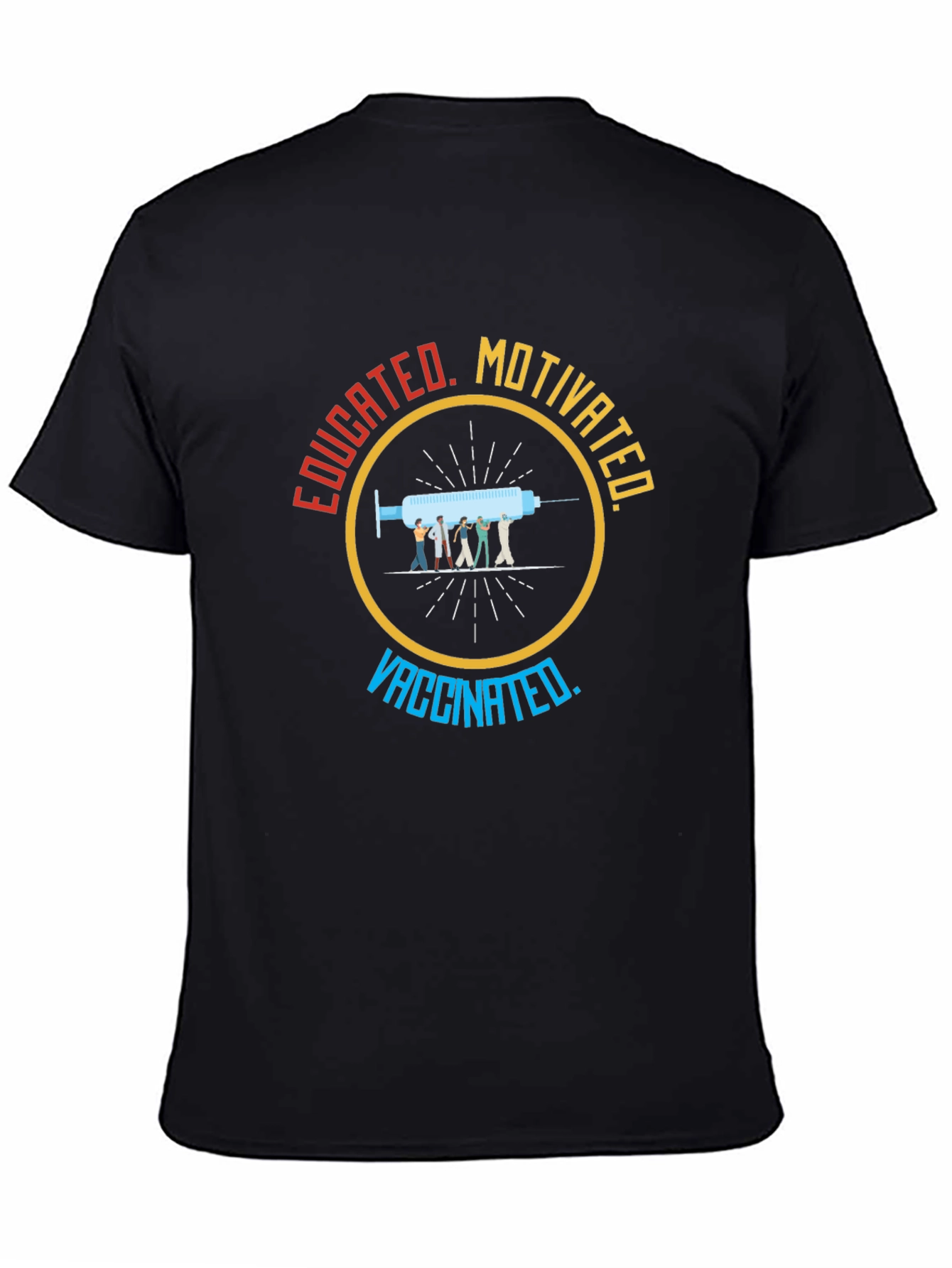 Educated Motivated Vaccinated T-Shirt