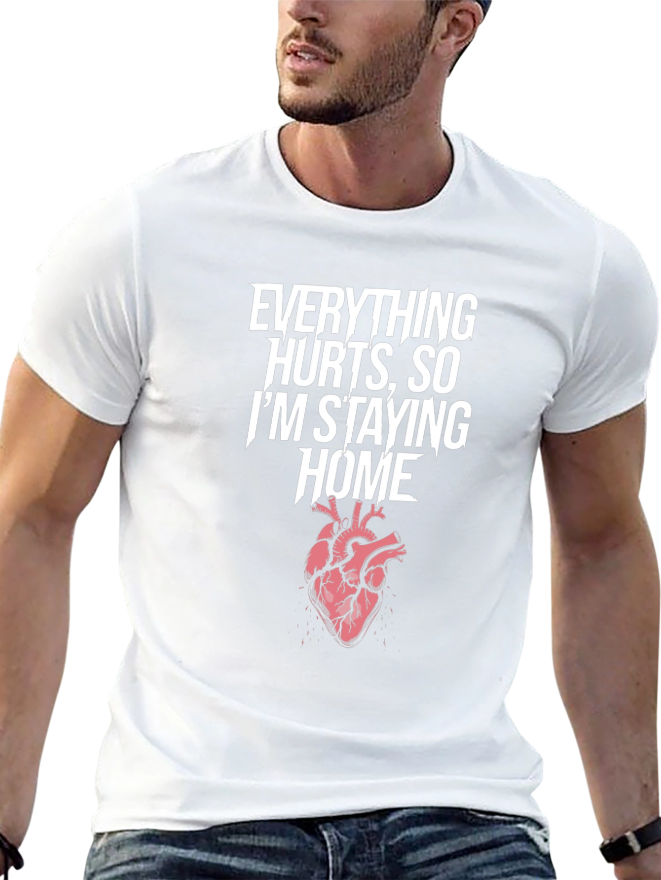 Everything Hurts T-Shirt Stay Home Heart Graphic Tee
