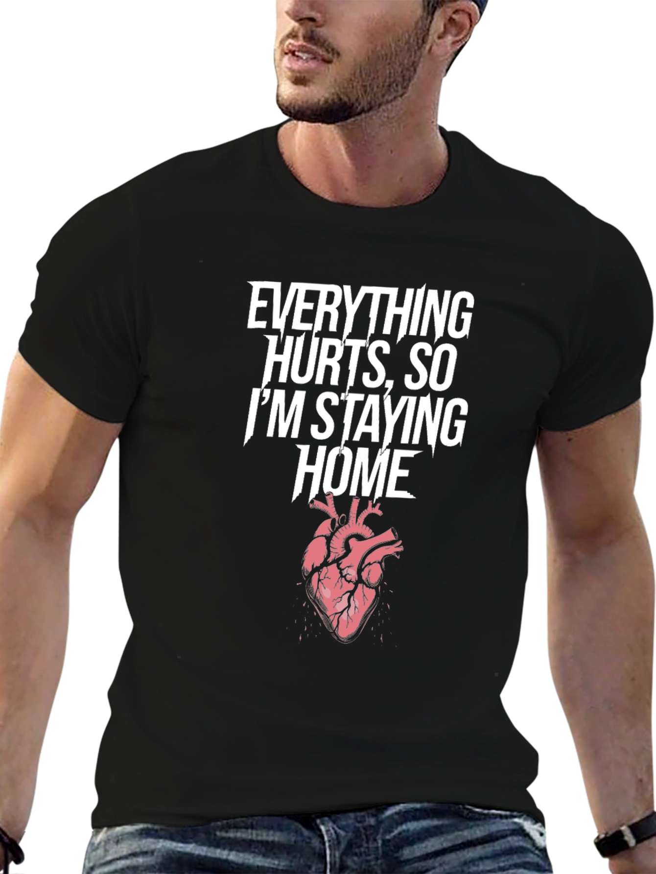 Everything Hurts T-Shirt Stay Home Heart Graphic Tee