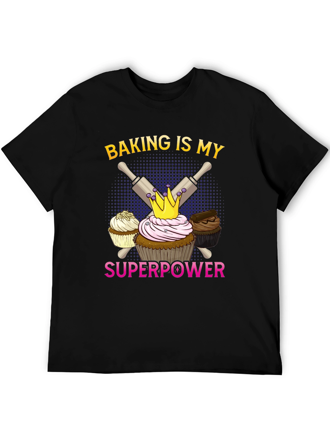Baking is My Superpower T-Shirt Cupcake Design