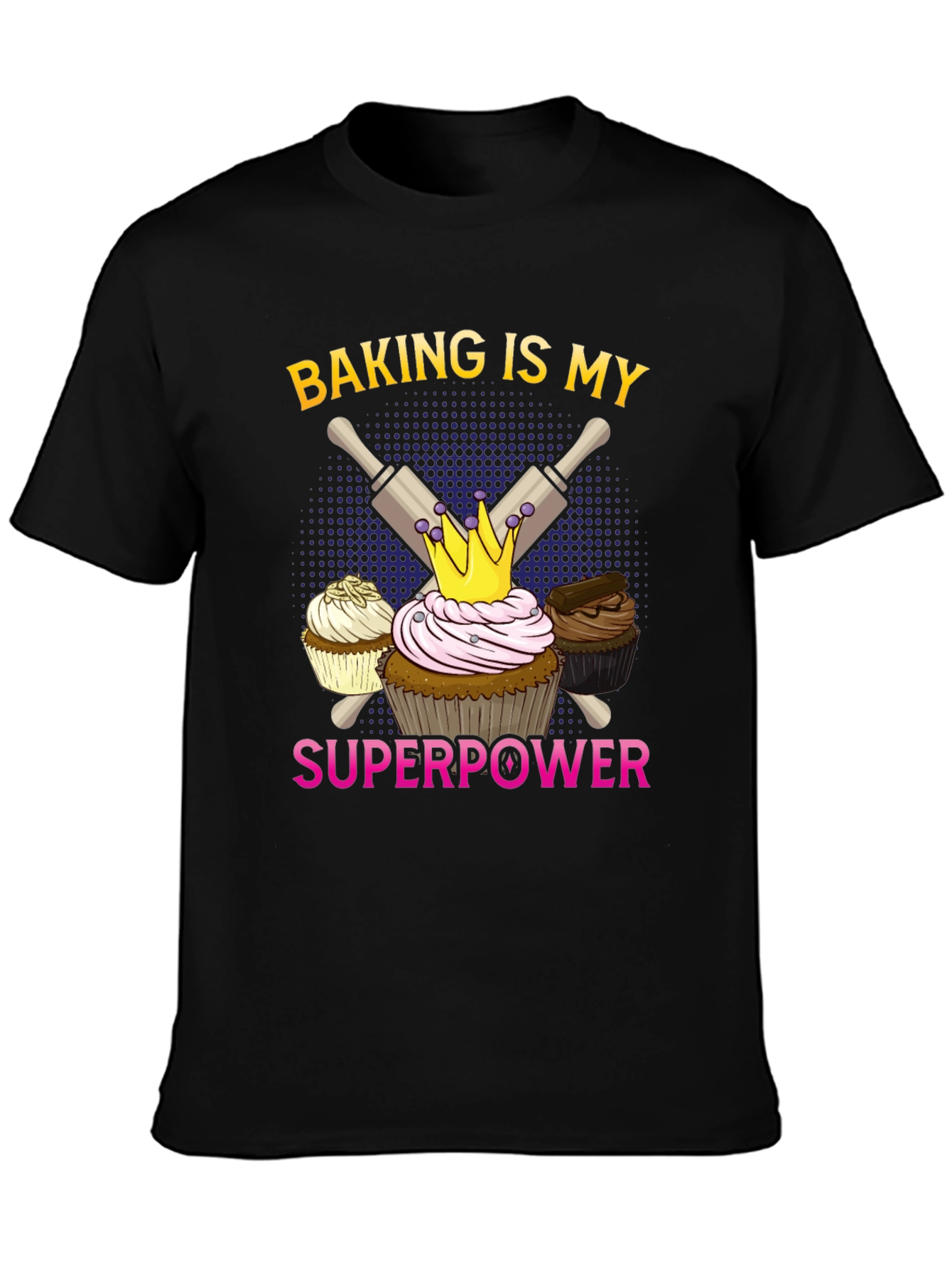 Baking is My Superpower T-Shirt Cupcake Design