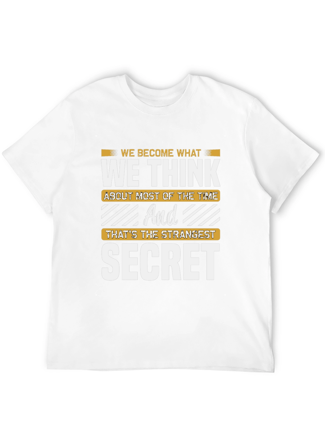 Inspirational Secret T-Shirt - Think and Become