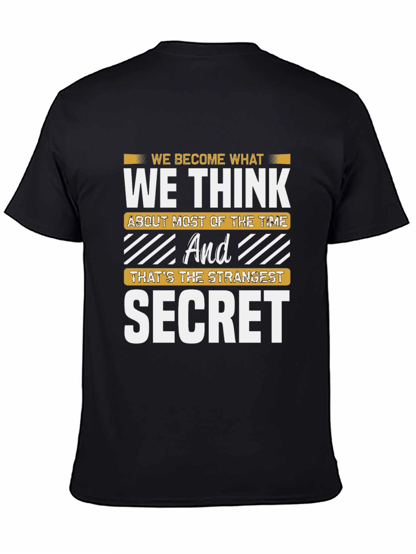 Inspirational Secret T-Shirt - Think and Become