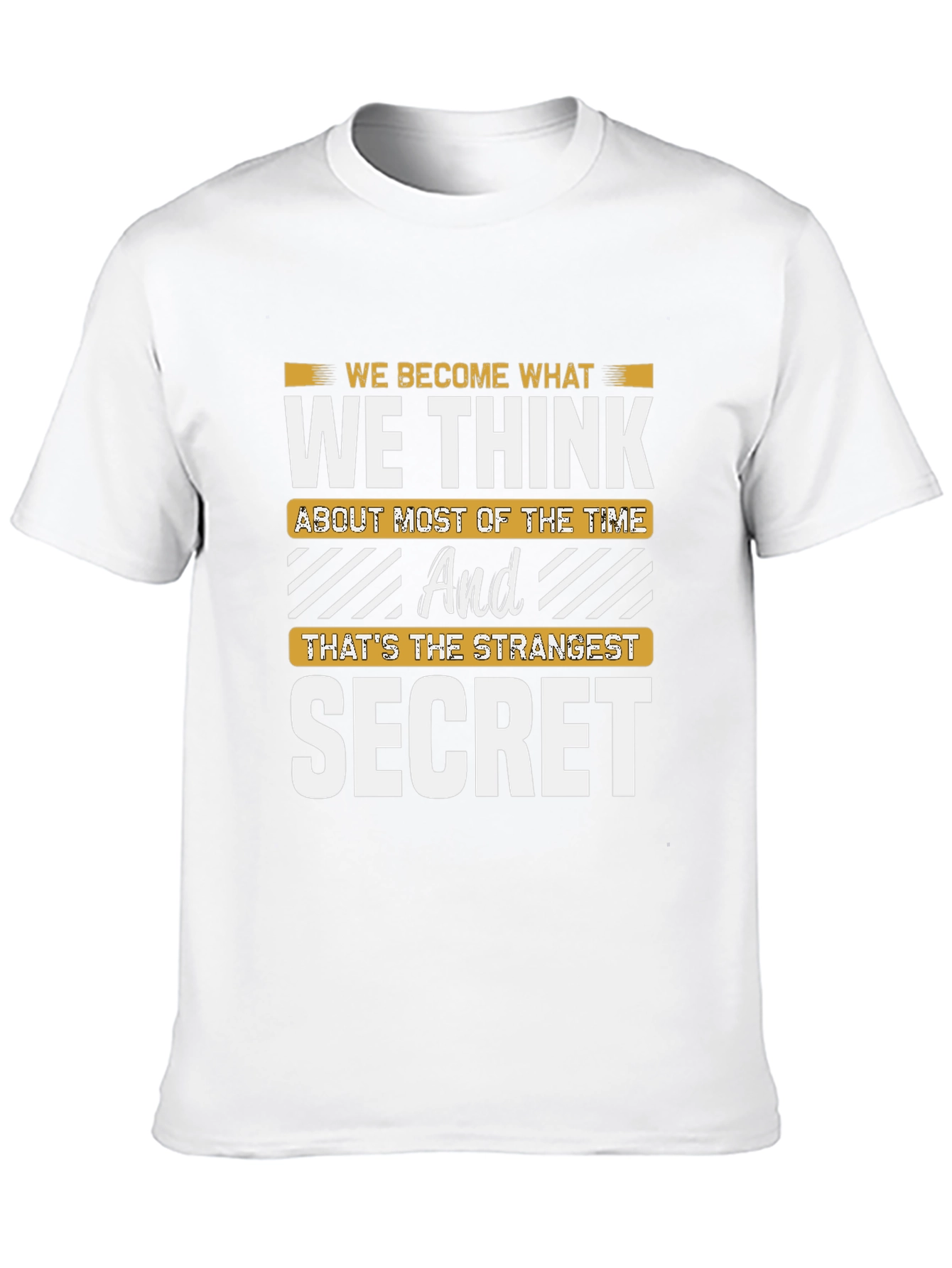 Inspirational Secret T-Shirt - Think and Become