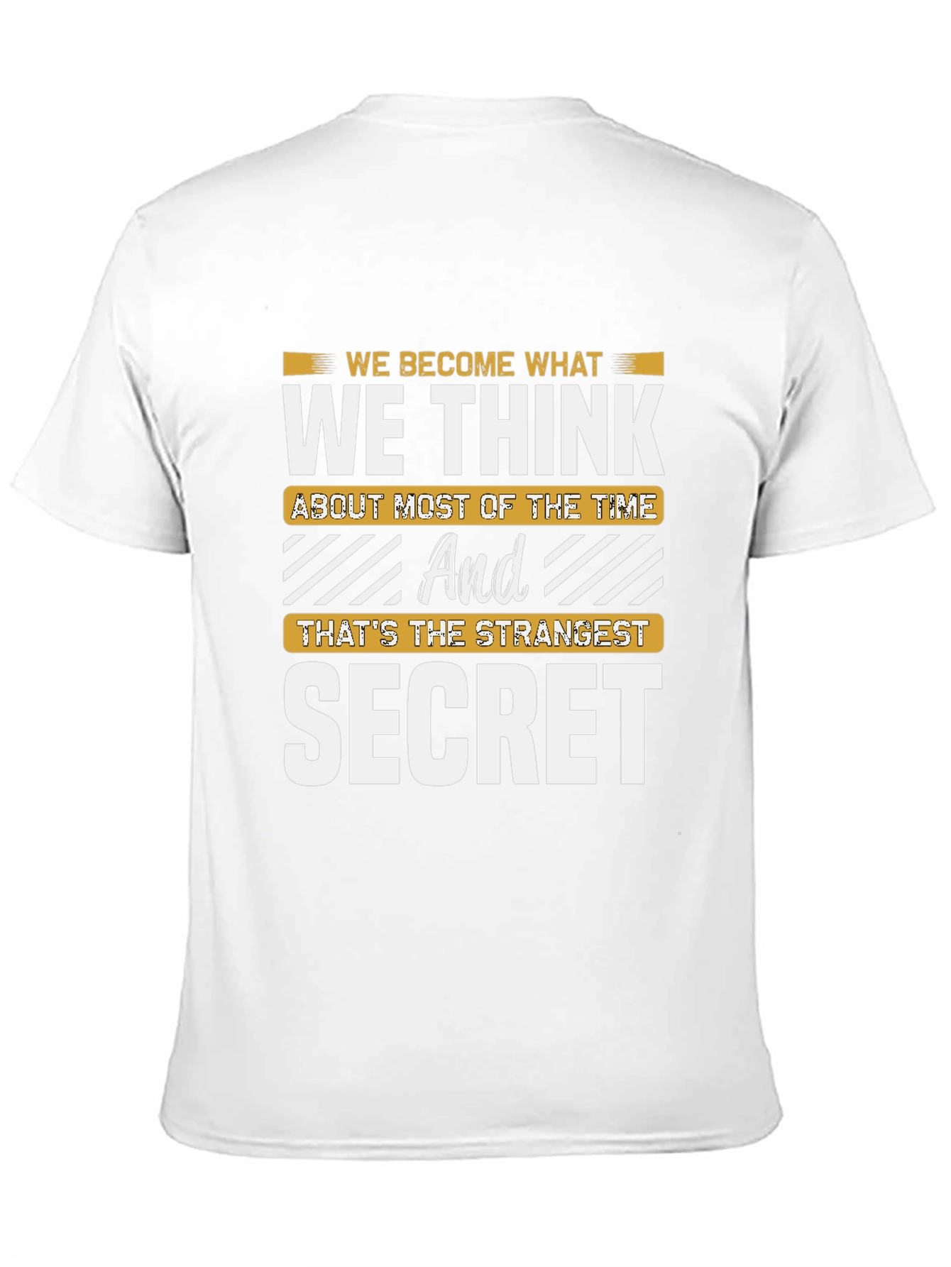 Inspirational Secret T-Shirt - Think and Become