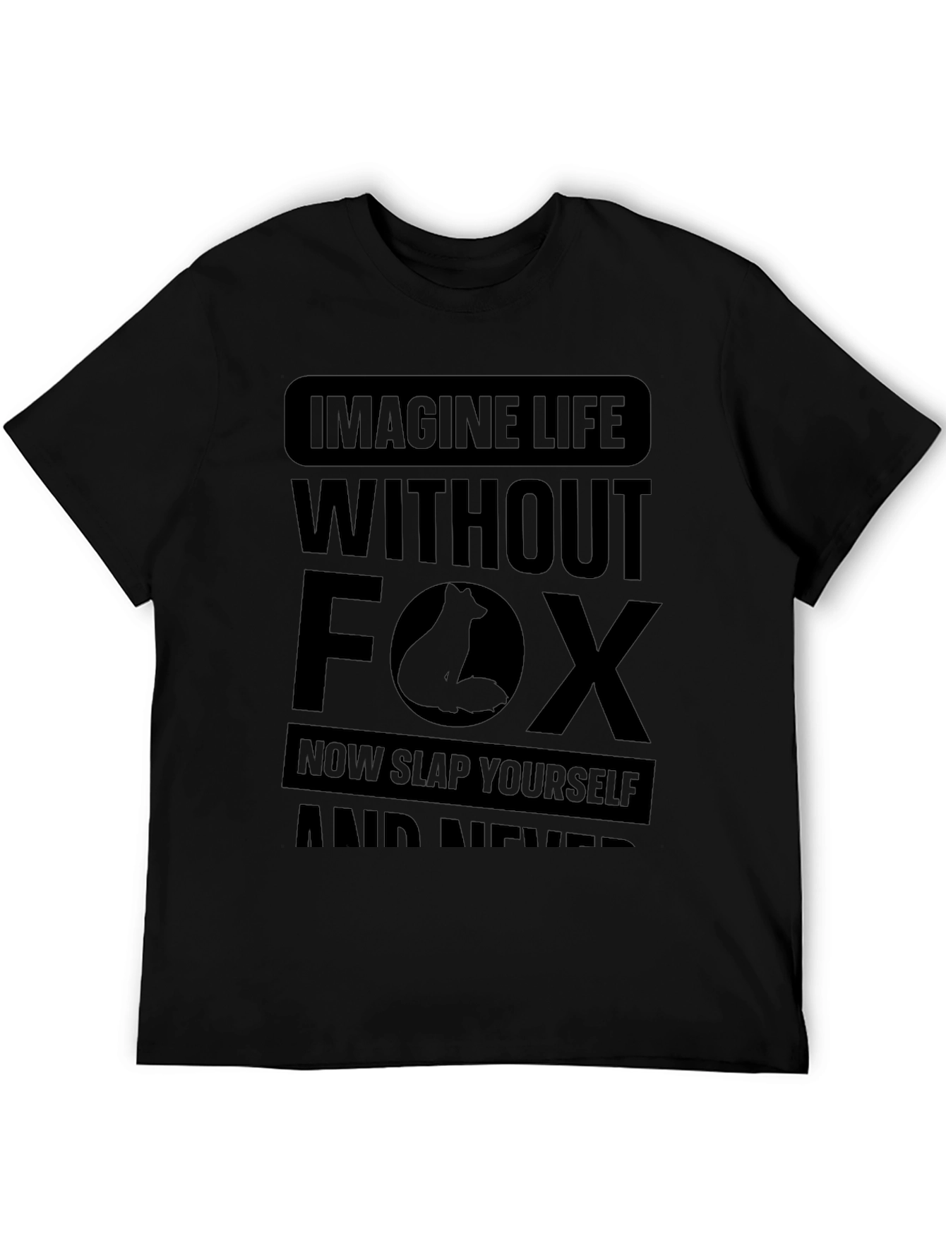 Imagine Life Without Foxes T-Shirt Funny Graphic Tee