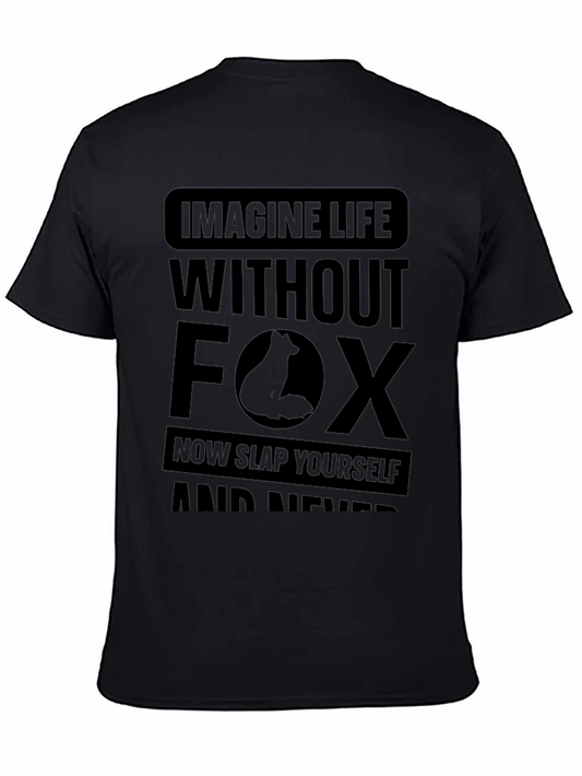 Imagine Life Without Foxes T-Shirt Funny Graphic Tee