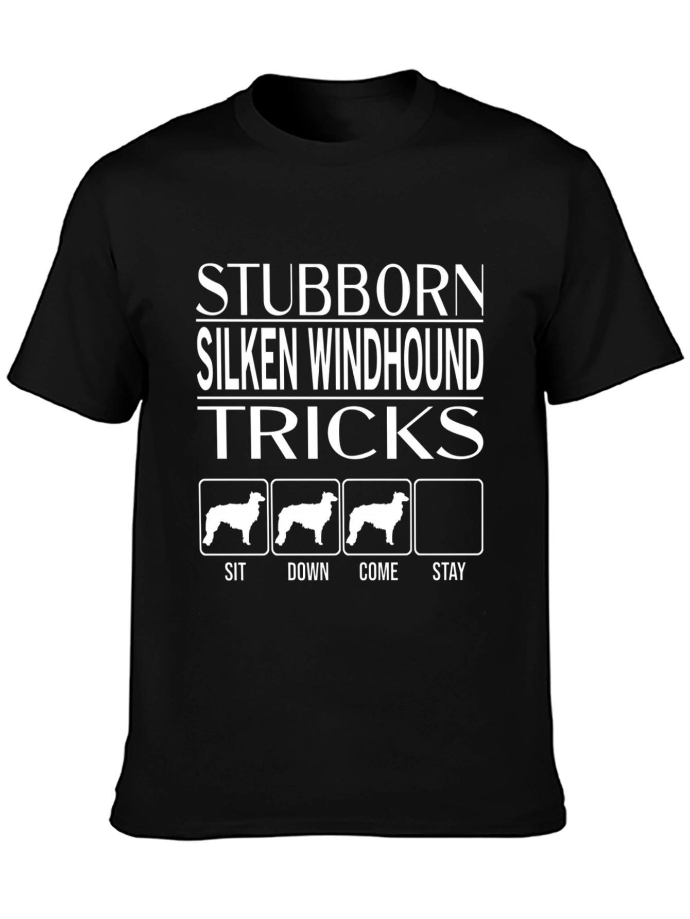 Stubborn Silken Windhound T-Shirt - Dog Tricks